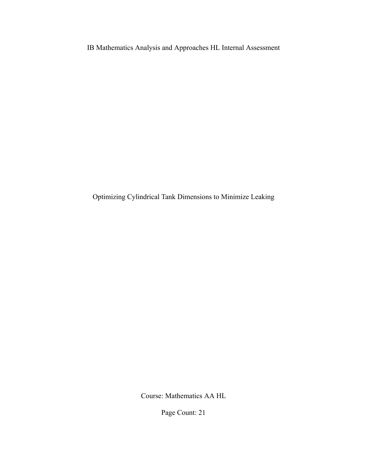 Optimizing Cylindrical Tank Dimensions to Minimize Leaking - Mathematics Analysis and Approaches (AA) IA exemplar scored 5