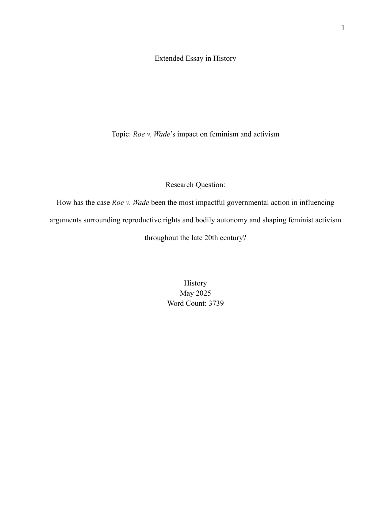 How has the case Roe v. Wade been the most impactful governmental action in influencing arguments surrounding reproductive rights and bodily autonomy and shaping feminist activism throughout the late 20th century?
