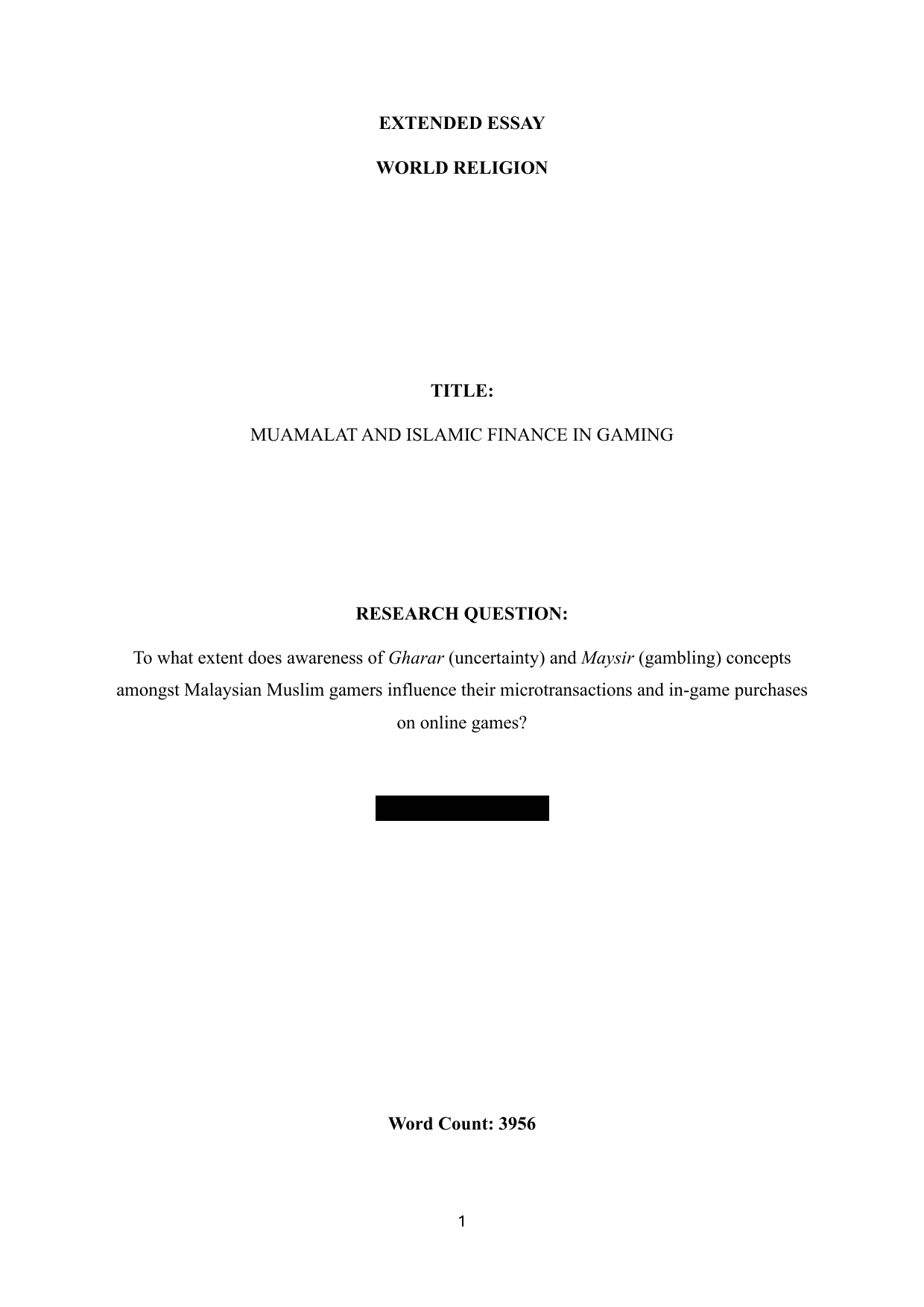 To what extent does awareness of Gharar (uncertainty) and Maysir (gambling) concepts amongst Malaysian Muslim gamers influence their microtransactions and in-game purchases on online games? - World religions EE exemplar scored B