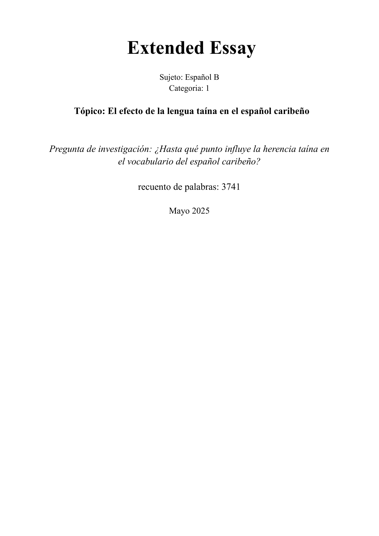 ¿Hasta qué punto influye la herencia taína en el vocabulario del español caribeño? - Spanish B EE exemplar scored B