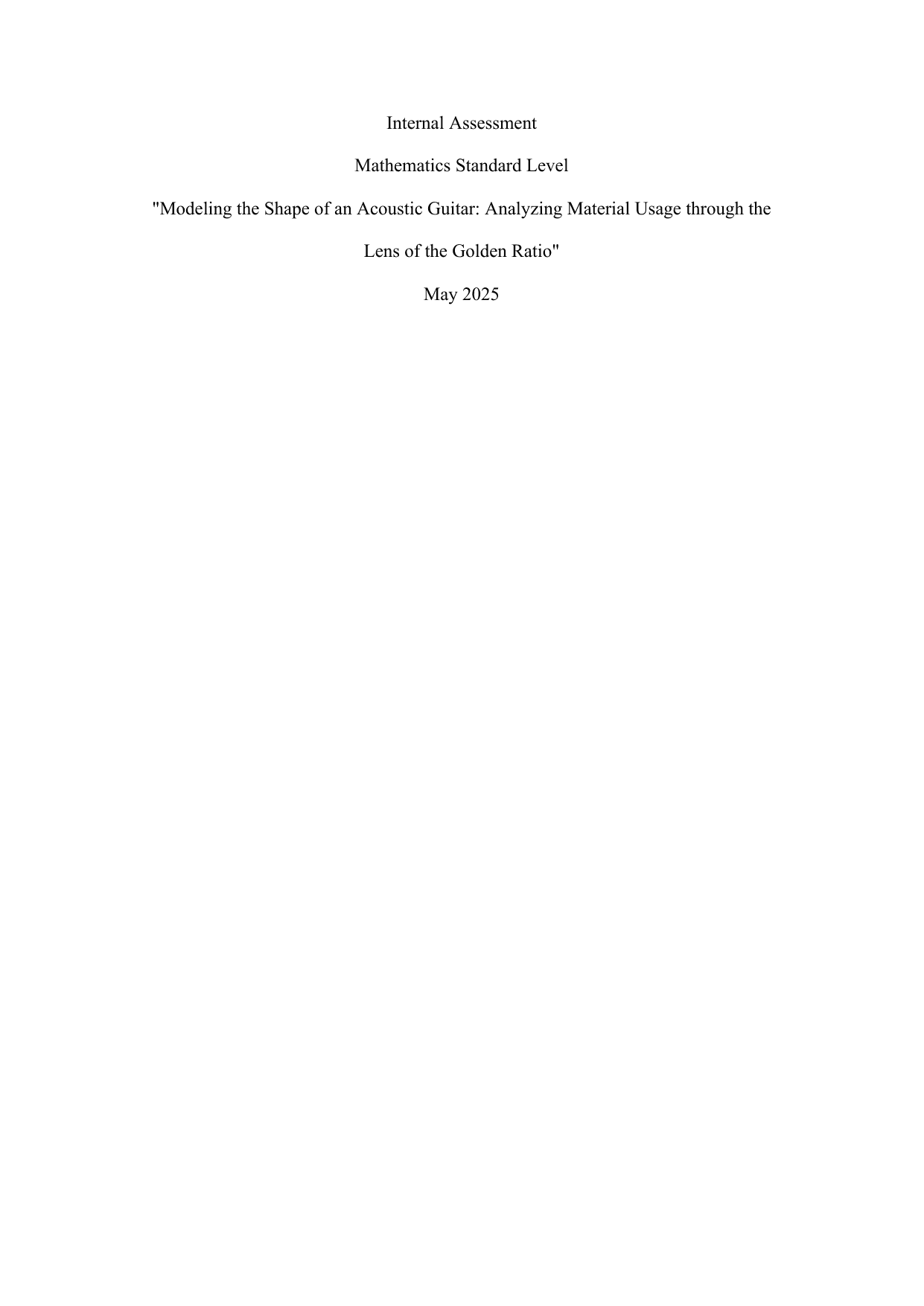 "Modeling the Shape of an Acoustic Guitar: Analyzing Material Usage through the 
Lens of the Golden Ratio"