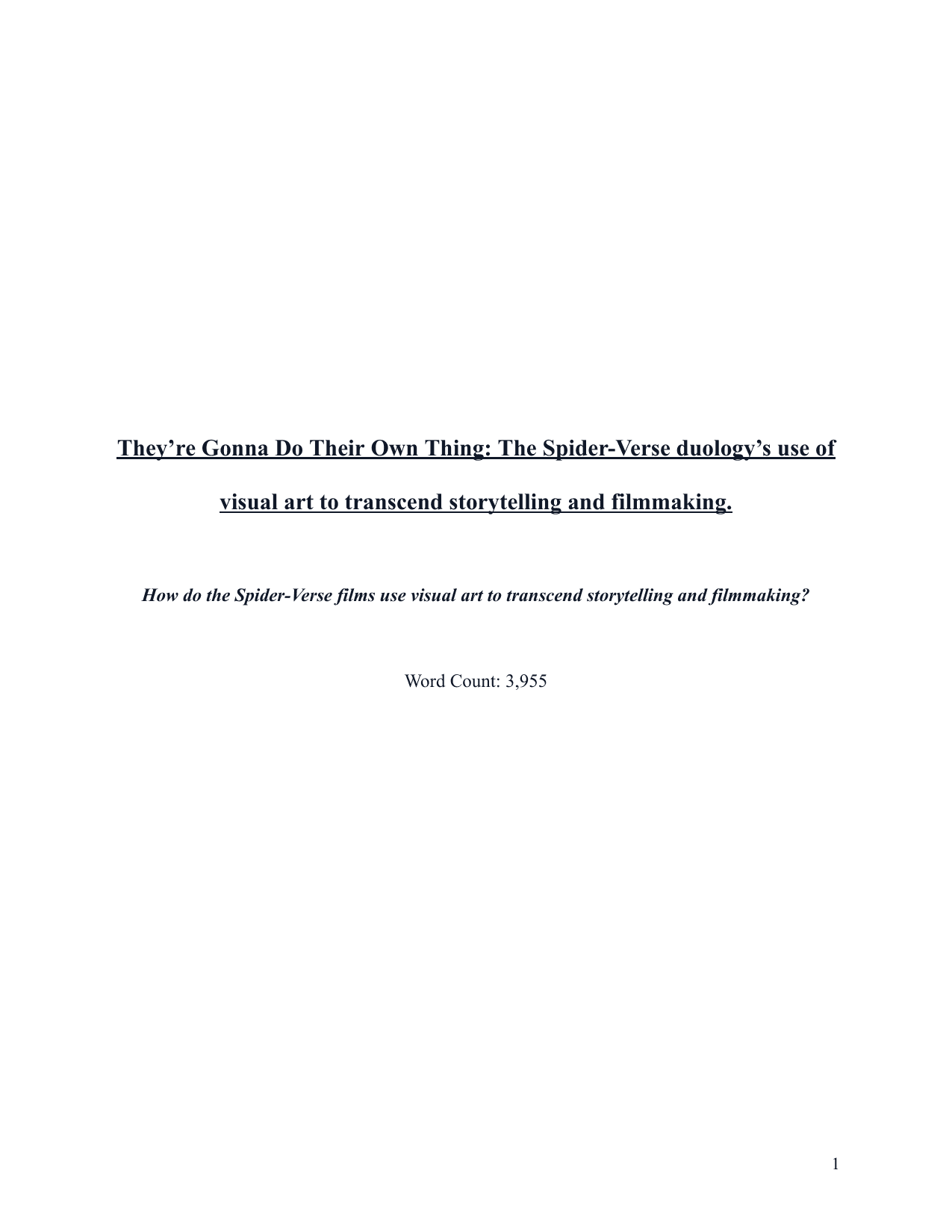 How do the Spider-Verse films use visual art to transcend storytelling and filmmaking? - Visual arts EE exemplar scored B