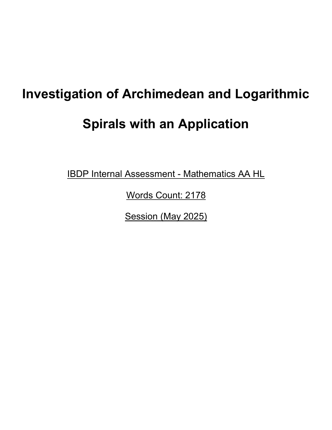 Investigation of Archimedean and Logarithmic Spirals with an Application