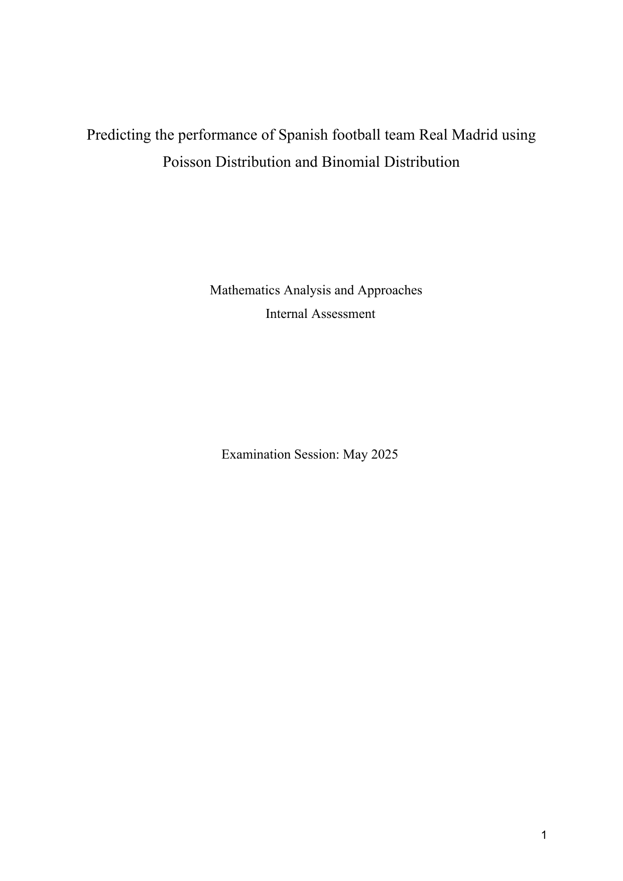 Predicting the performance of Spanish football team Real Madrid using Poisson Distribution and Binomial Distribution