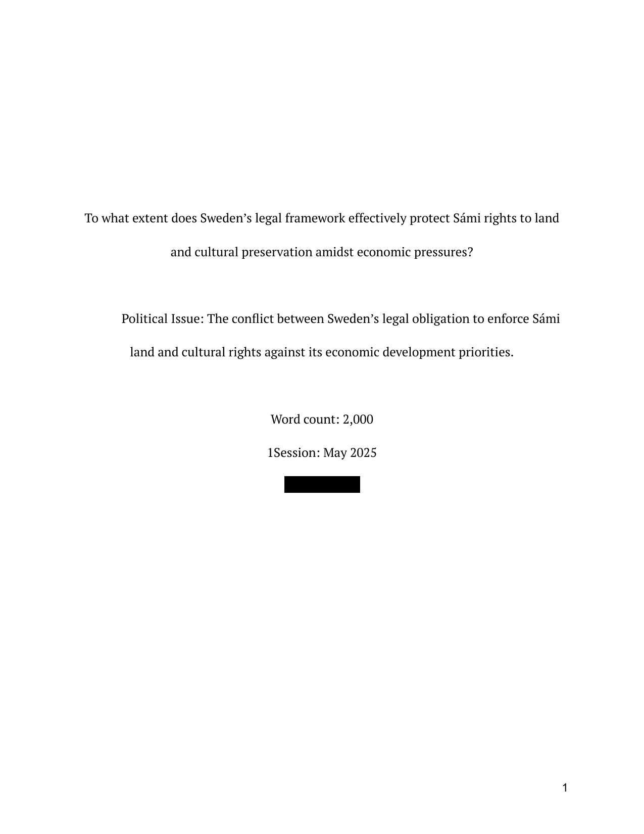 To what extent does Sweden’s legal framework effectively protect Sámi rights to land and cultural preservation amidst economic pressures? - Global Politics IA exemplar scored 6