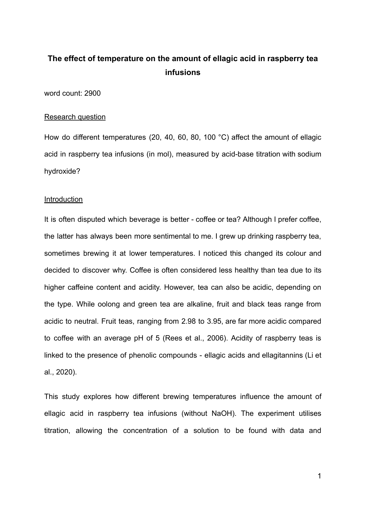 The effect of temperature on the amount of ellagic acid in raspberry tea 
infusions - Chemistry IA exemplar scored 7