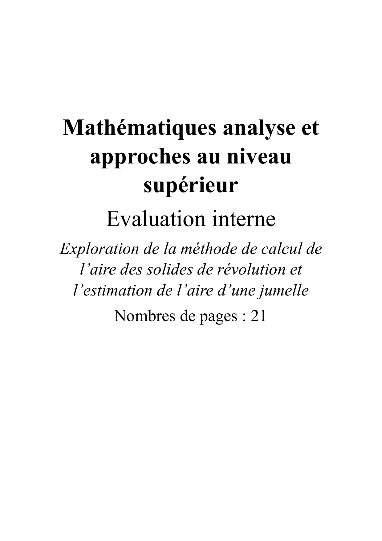 Exploration de la méthode de calcul de
l’aire des solides de révolution et
l’estimation de l’aire d’une jumelle