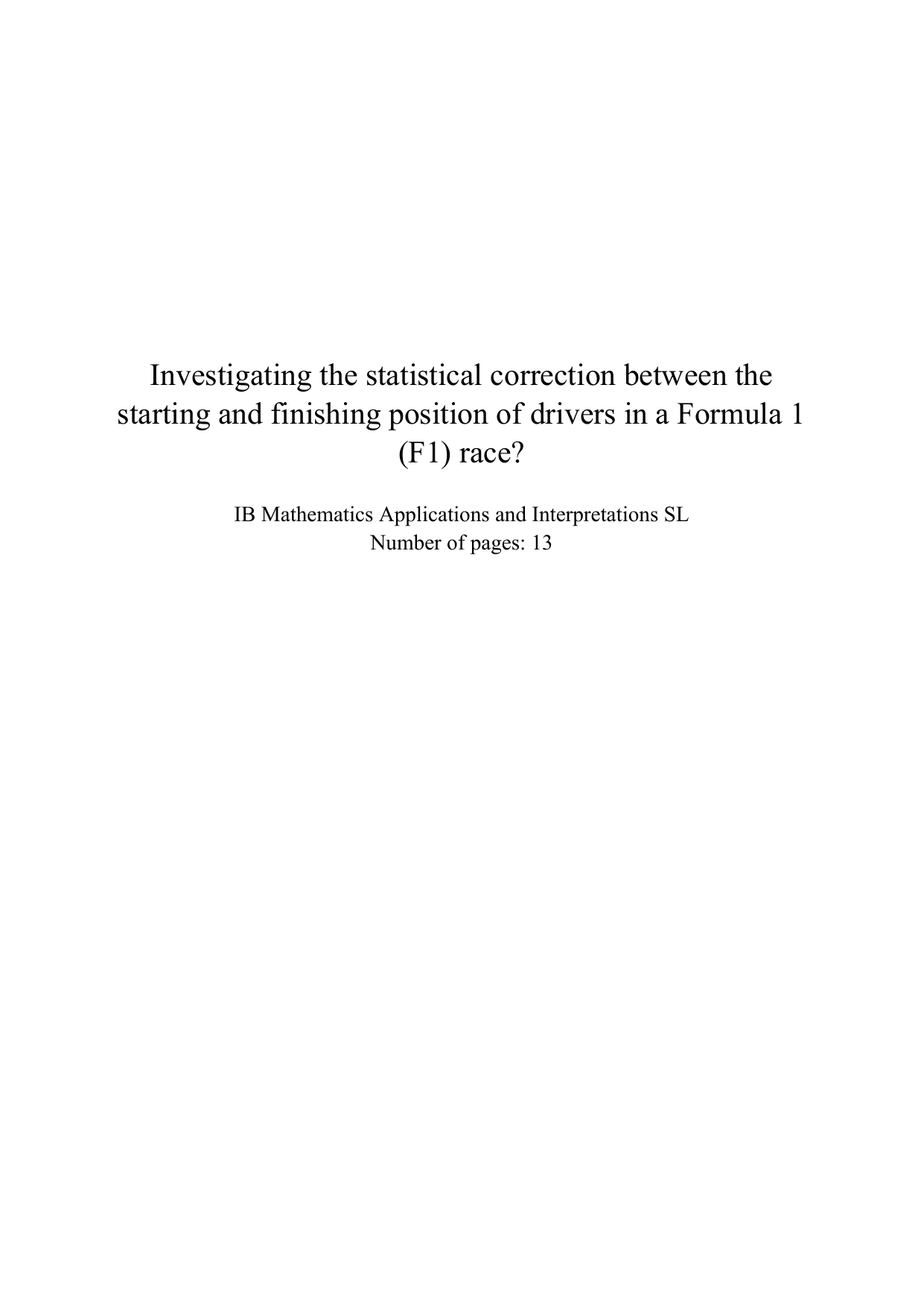 Investigating the statistical correction between the starting and finishing position of drivers in a Formula 1 (F1) race? - Mathematics Applications & Interpretation (AI) IA exemplar scored 4