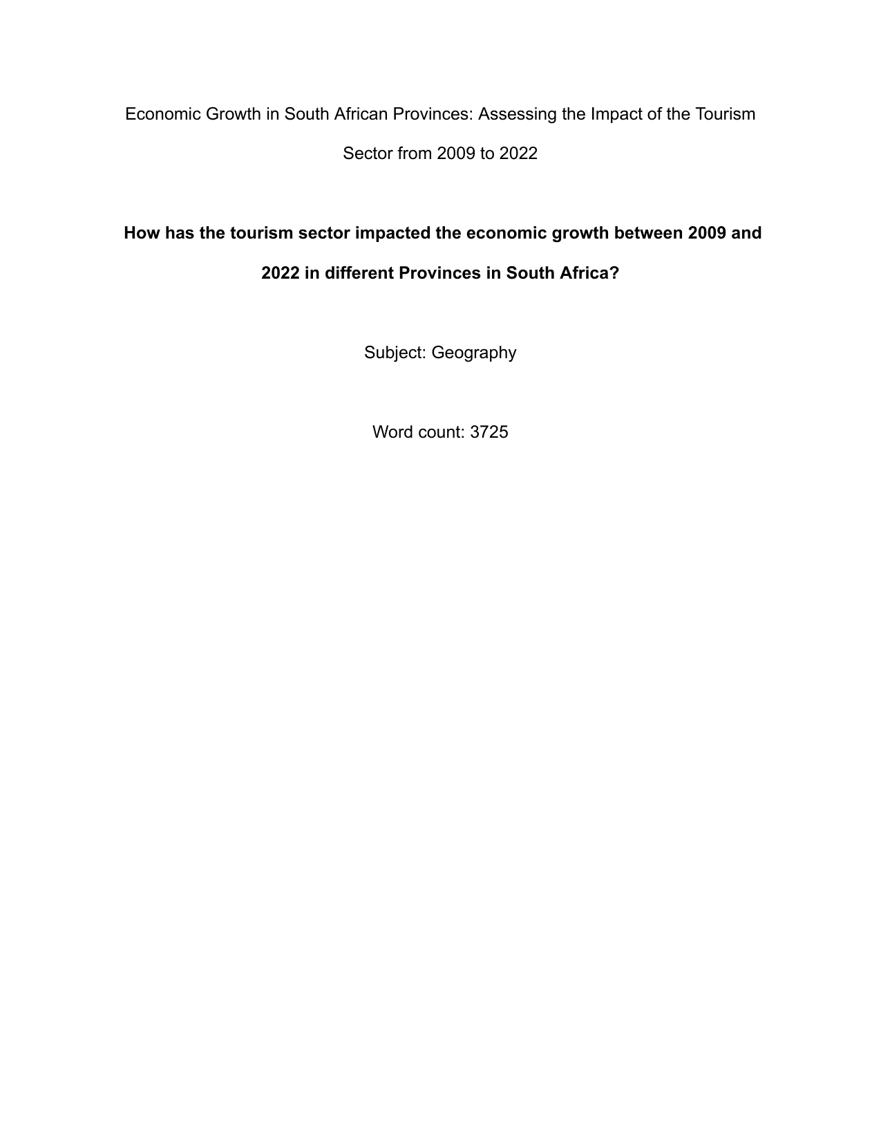 How has the tourism sector impacted the economic growth between 2009 and 2022 in different Provinces in South Africa? - Geography EE exemplar scored D