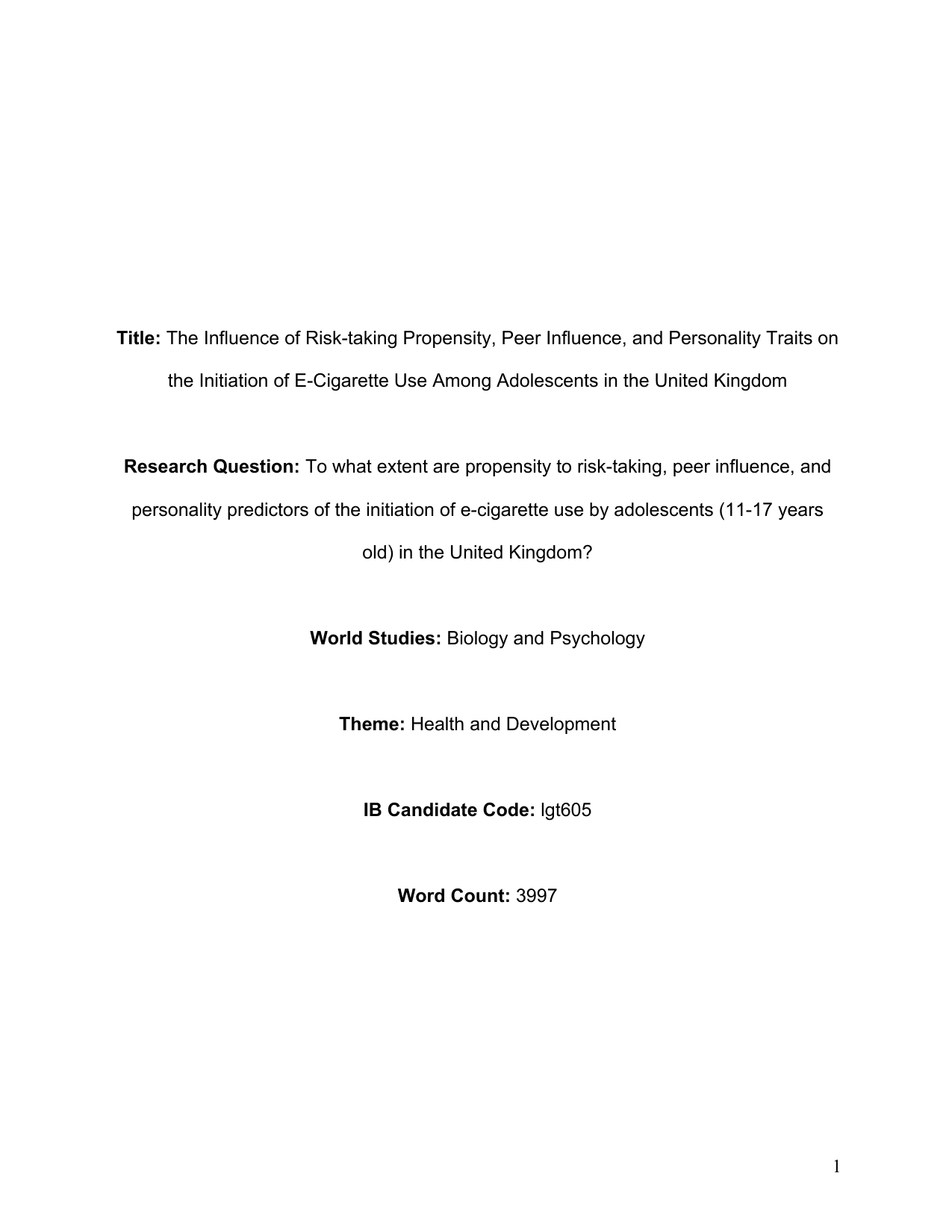 To what extent are propensity to risk-taking, peer influence, and personality predictors of the initiation of e-cigarette use by adolescents (11-17 years old) in the United Kingdom?