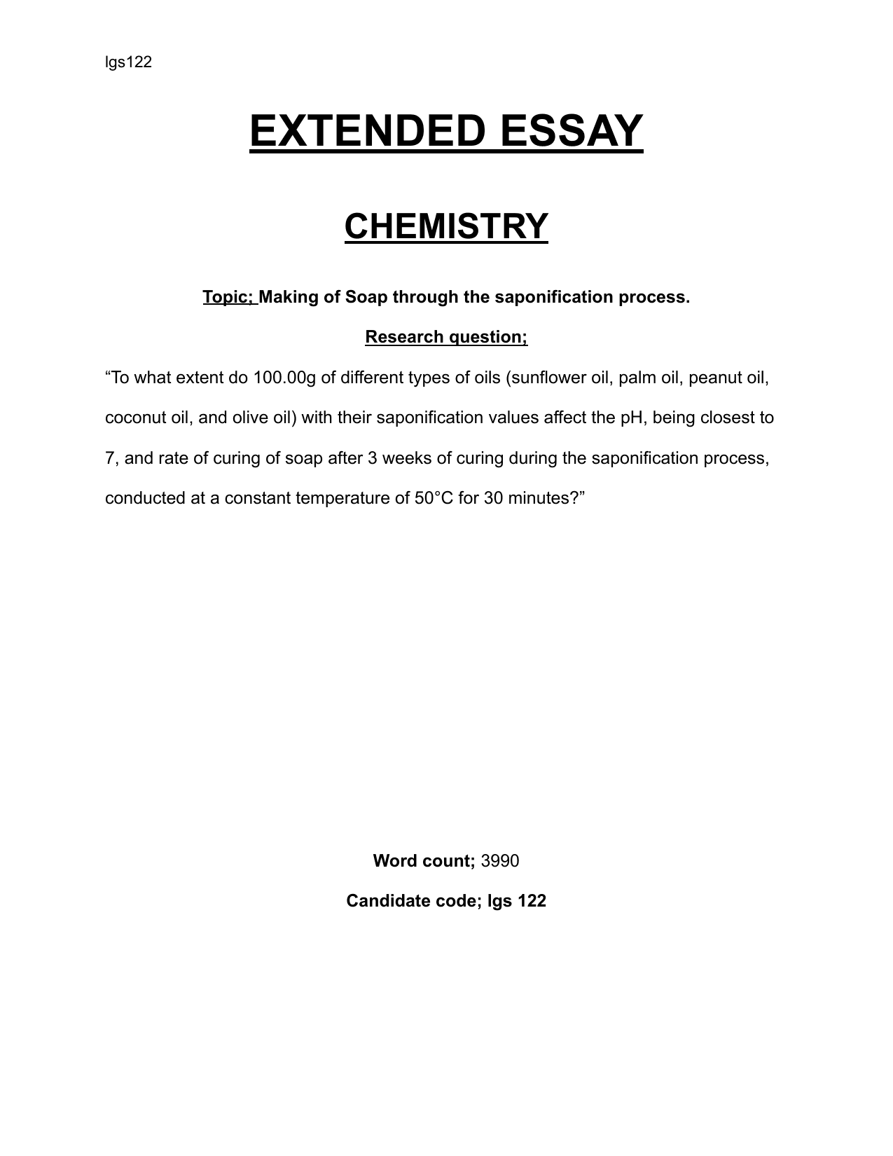 “To what extent do 100.00g of different types of oils (sunflower oil, palm oil, peanut oil, coconut oil, and olive oil) with their saponification values affect the pH, being closest to 7, and rate of curing of soap after 3 weeks of curing during the saponification process, conducted at a constant temperature of 50°C for 30 minutes? - Chemistry EE exemplar scored C
