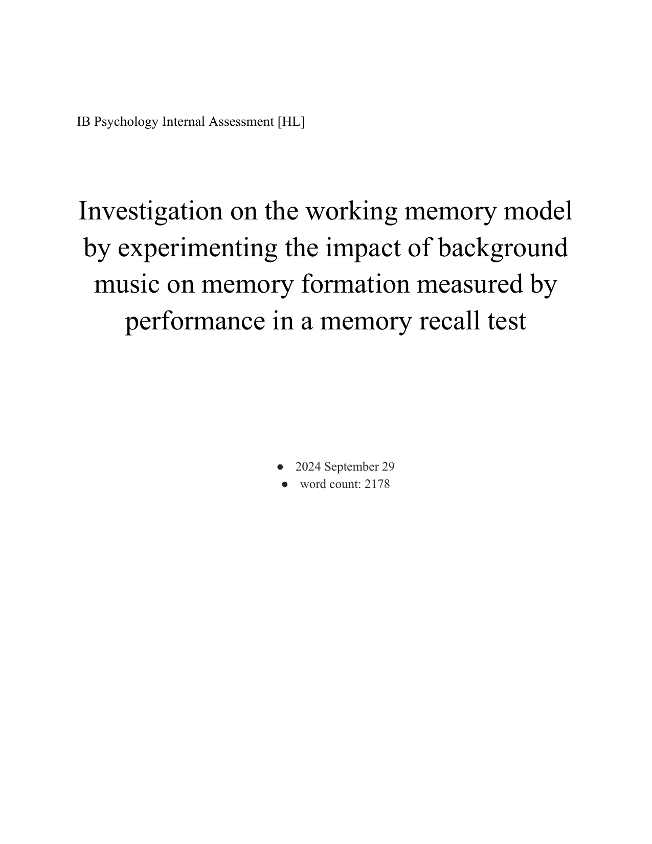 Investigation on the working memory model by experimenting the impact of background music on memory formation measured by performance in a memory recall test