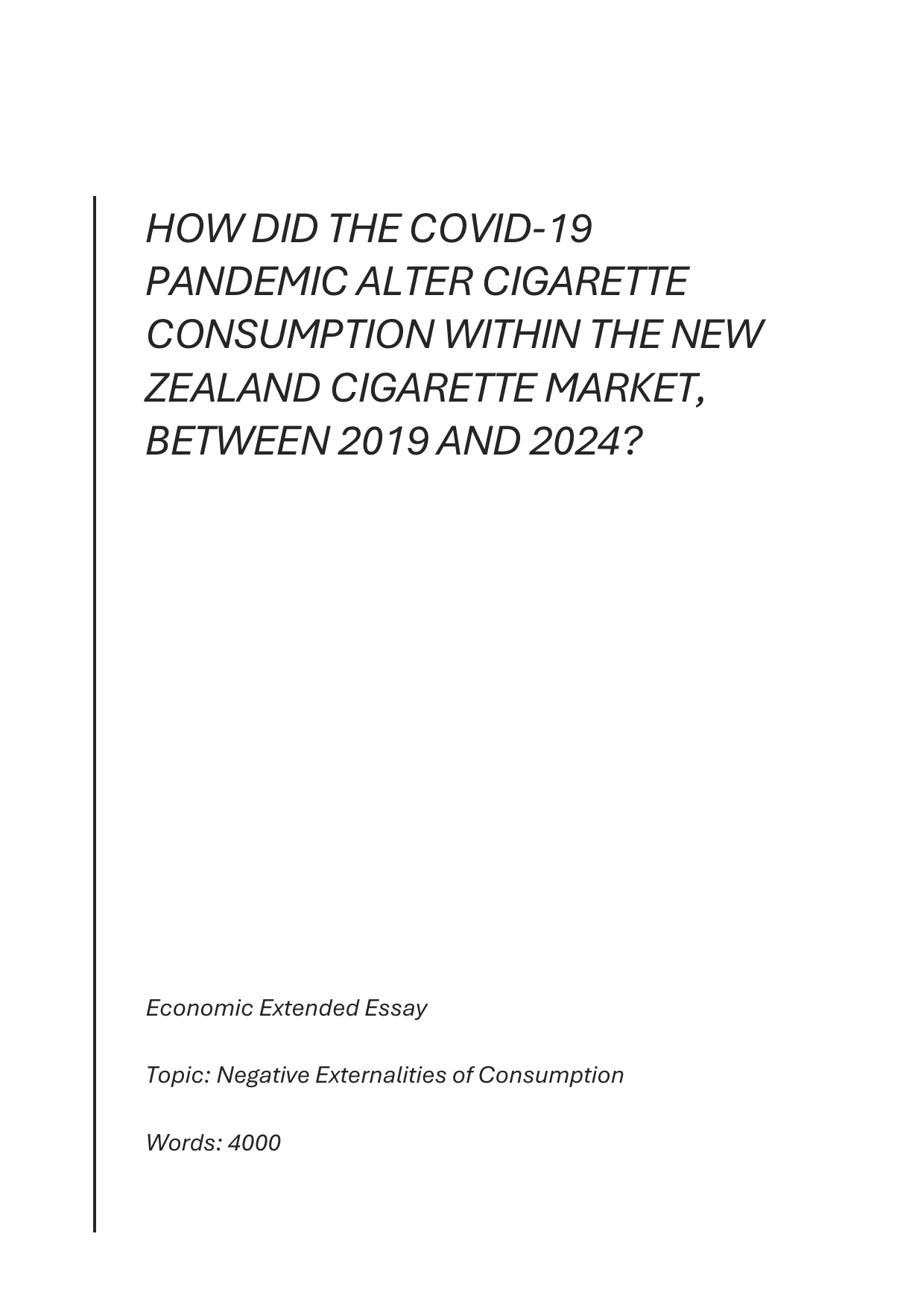 How did the COVID-19 pandemic alter cigarette consumption within the New Zealand cigarette market, between 2019 and 2024?