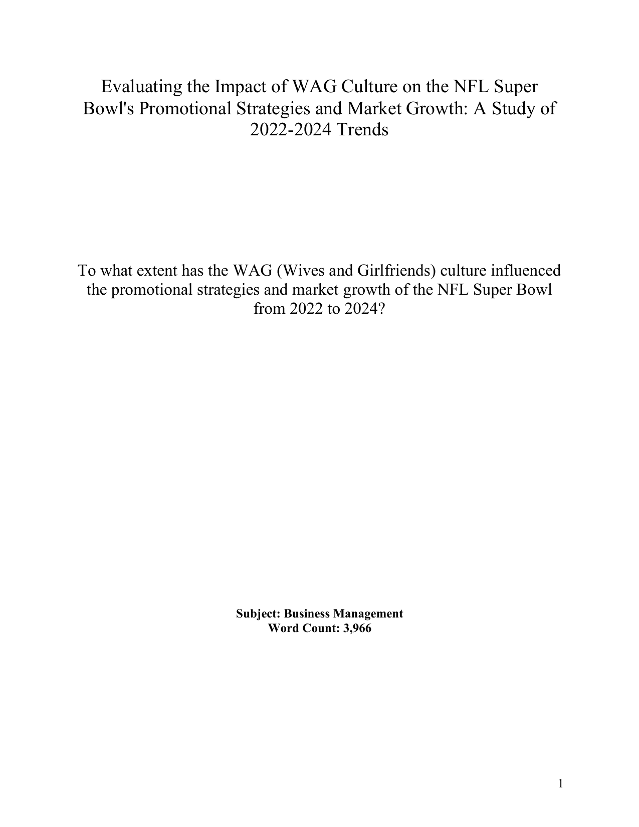 To what extent has the WAG (Wives and Girlfriends) culture influenced
the promotional strategies and market growth of the NFL Super Bowl
from 2022 to 2024?