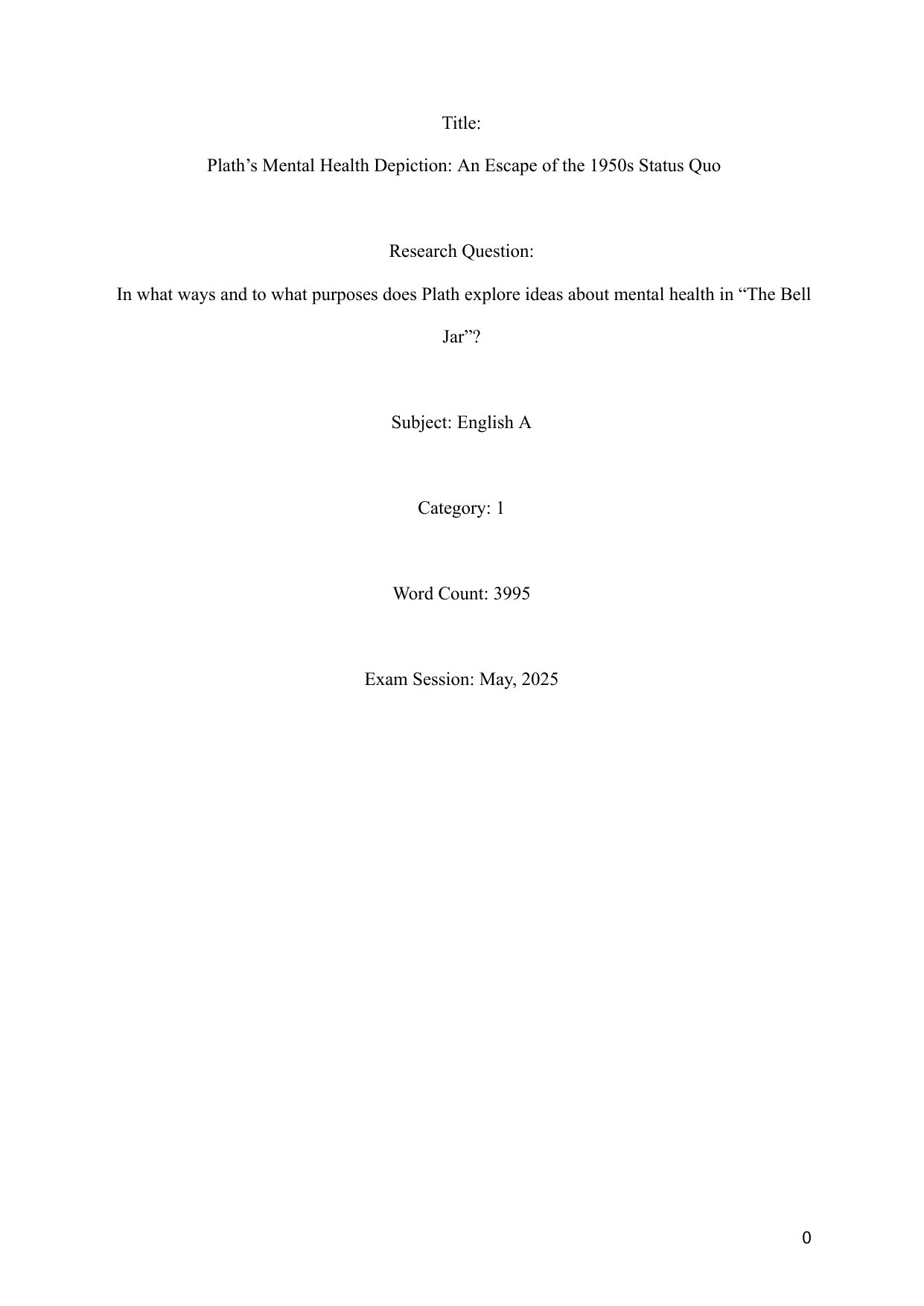 In what ways and to what purposes does Plath explore ideas about mental health in “The Bell Jar”? - English A Lang & Lit EE exemplar scored A