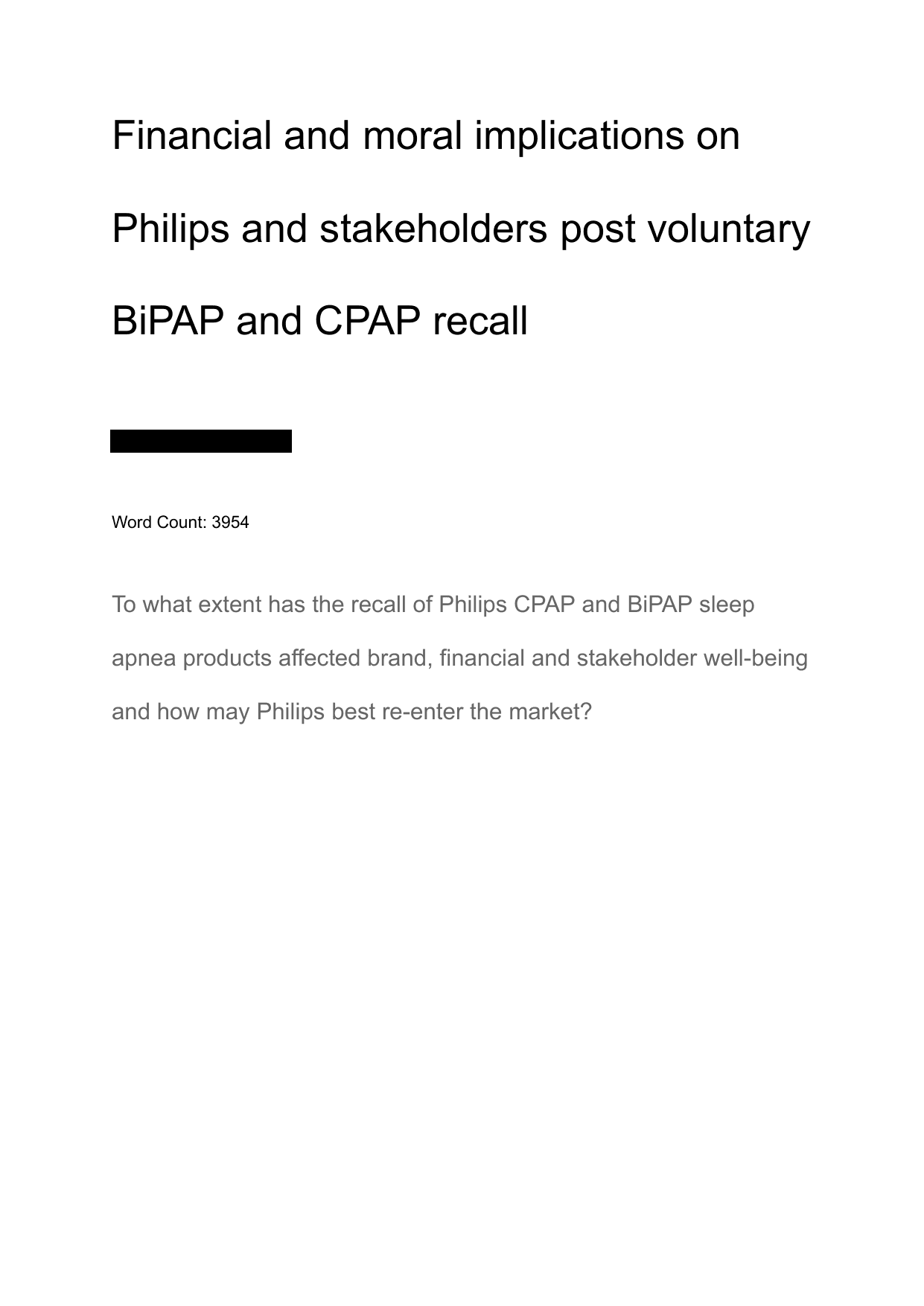 RQ: To what extent has the recall of Philips CPAP and BiPAP sleep
apnea products affected brand, financial and stakeholder well-being
and how may Philips best re-enter the market? - Business Management EE exemplar scored C