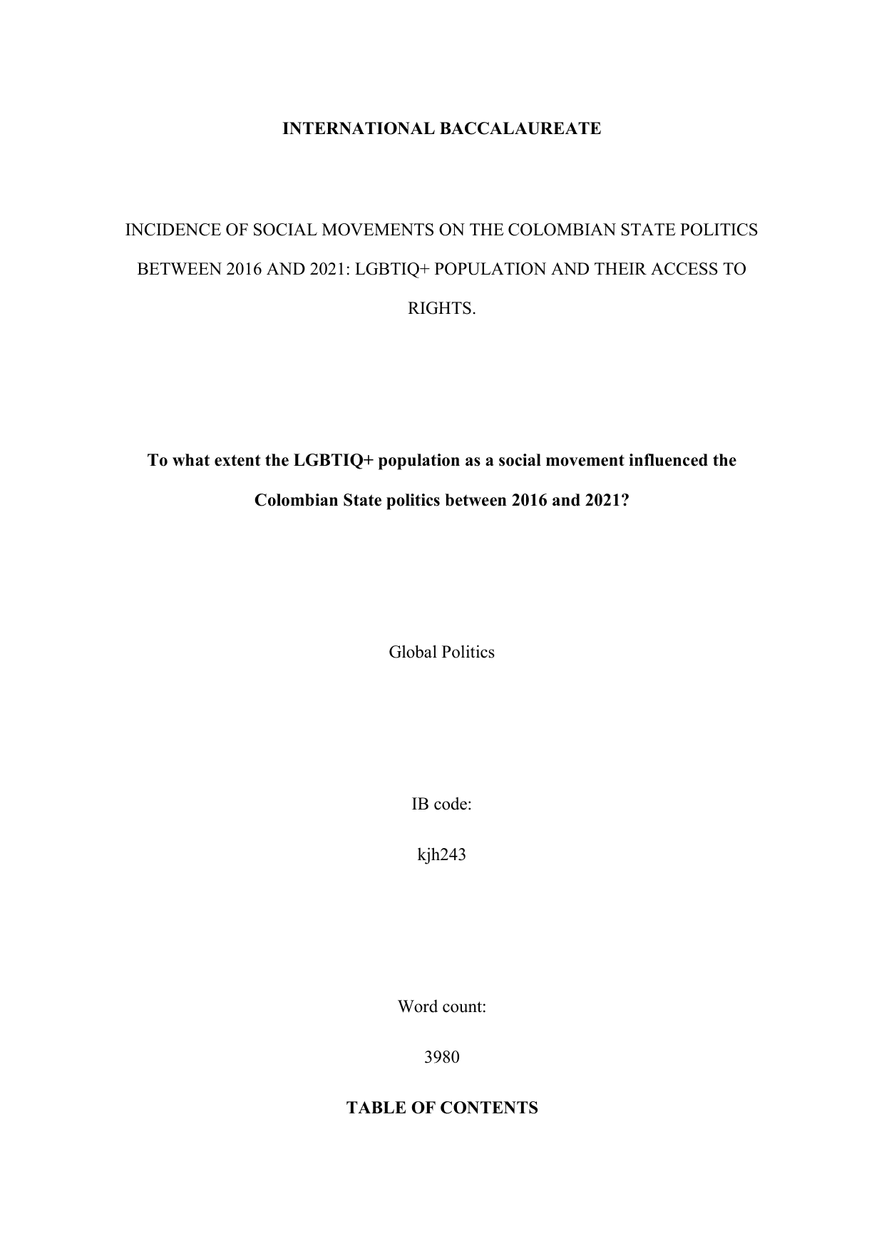 To what extent the LGBTIQ+ population as a social movement influenced the
Colombian State politics between 2016 and 2021? - Global Politics EE exemplar scored C