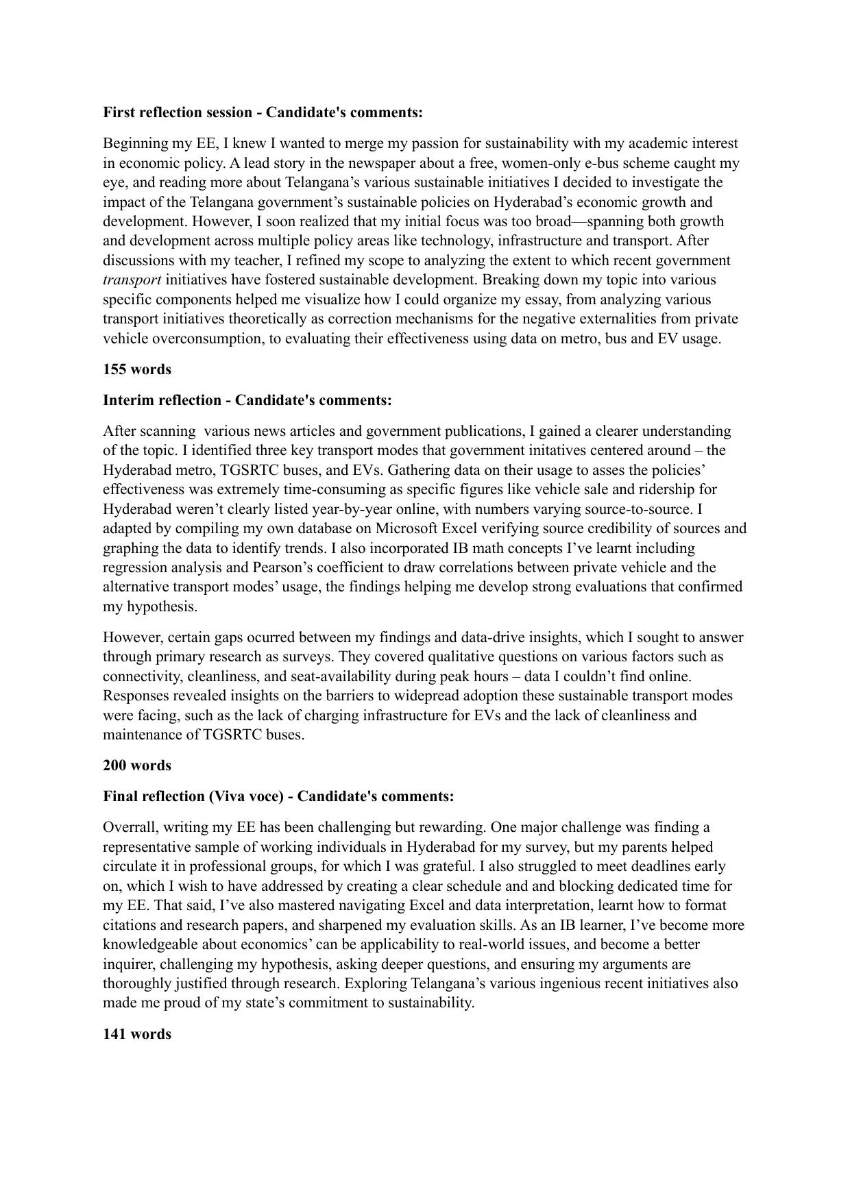 To what extent has Telangana government’s transport initiatives 
contributed to sustainable urban development in Hyderabad from 
2019 to 2024? - Economics EE exemplar scored B