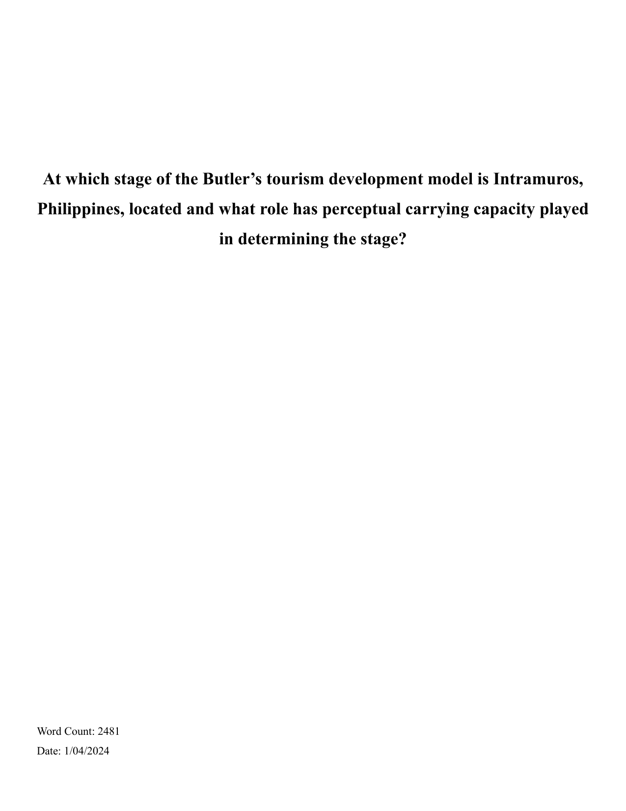 At which stage of the Butler’s tourism development model is Intramuros, Philippines, located and what role has perceptual carrying capacity played in determining the stage? - Geography IA exemplar scored 6