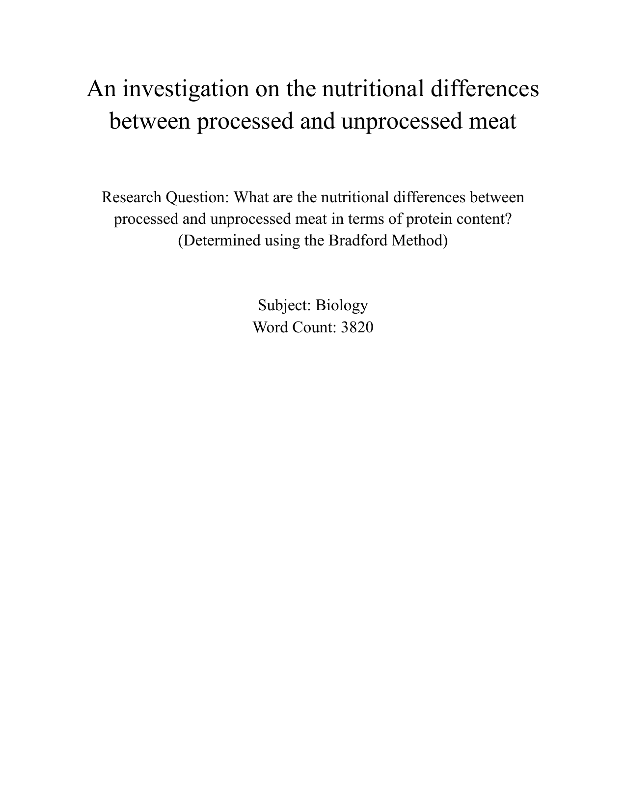 What are the nutritional differences between processed and unprocessed meat in terms of protein content? (Determined using the Bradford Method) - Biology EE exemplar scored C