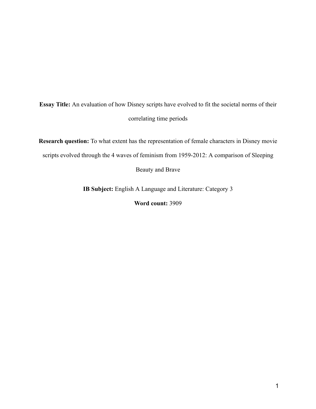To what extent has the representation of female characters in Disney movie scripts evolved through the 4 waves of feminism from 1959-2012: A comparison of Sleeping Beauty and Brave - English A Lang & Lit EE exemplar scored A