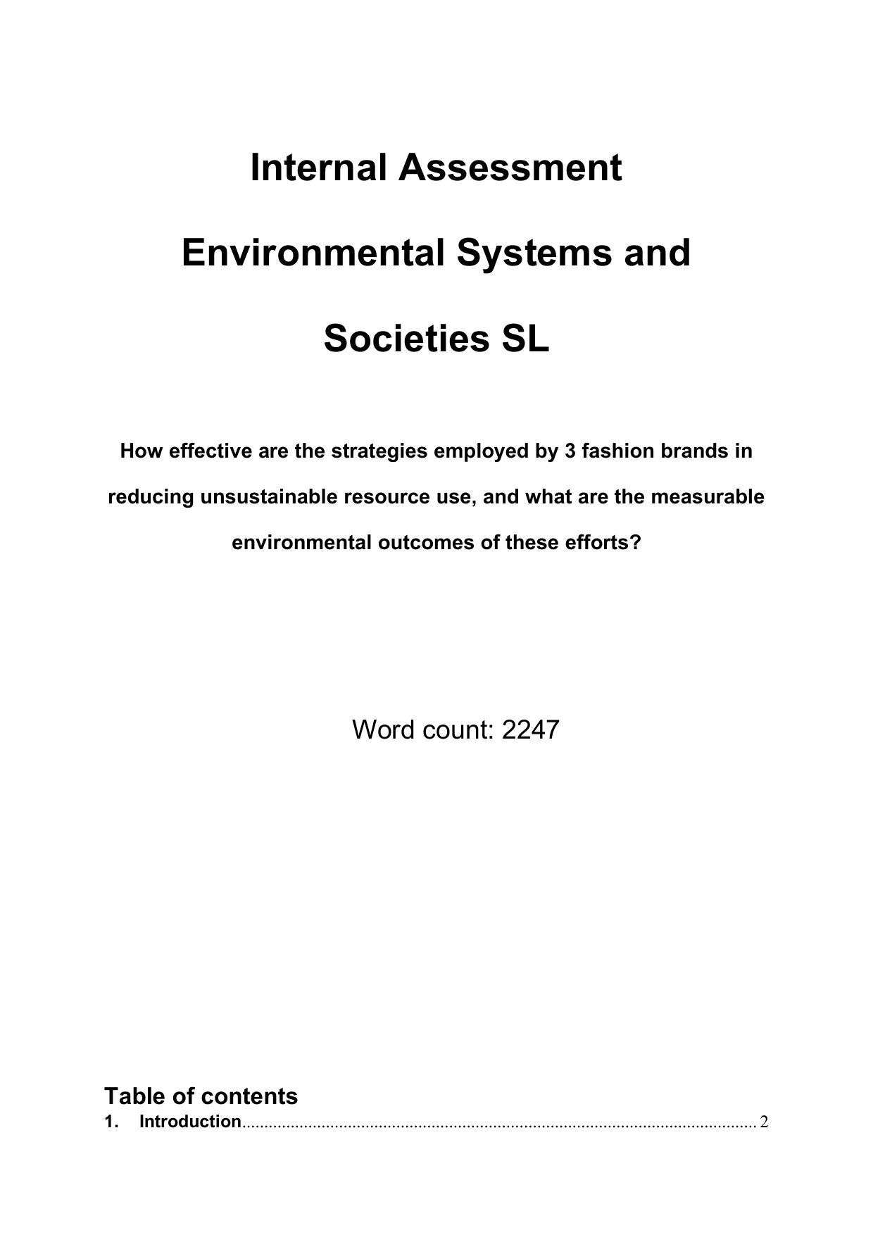 How effective are the strategies employed by 3 fashion brands in reducing unsustainable resource use, and what are the measurable environmental outcomes of these efforts? - Environmental systems and societies (ESS - Old) IA exemplar scored 5