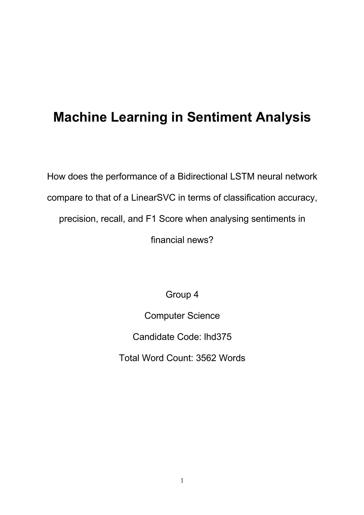 How does the performance of a Bidirectional LSTM neural network compare to that of a LinearSVC in terms of classification accuracy, precision, recall, and F1 Score when analysing sentiments in financial news?