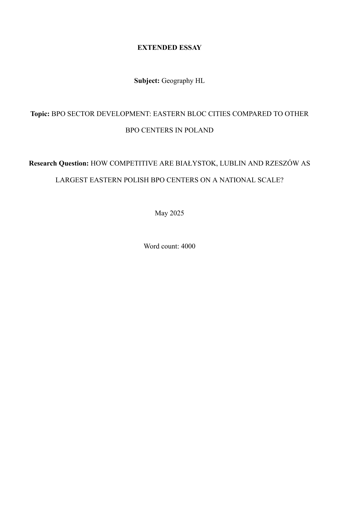 How competitive are Białystok, Lublin and Rzeszów as largest eastern Polish BPO centers on a national scale? - Geography EE exemplar scored B