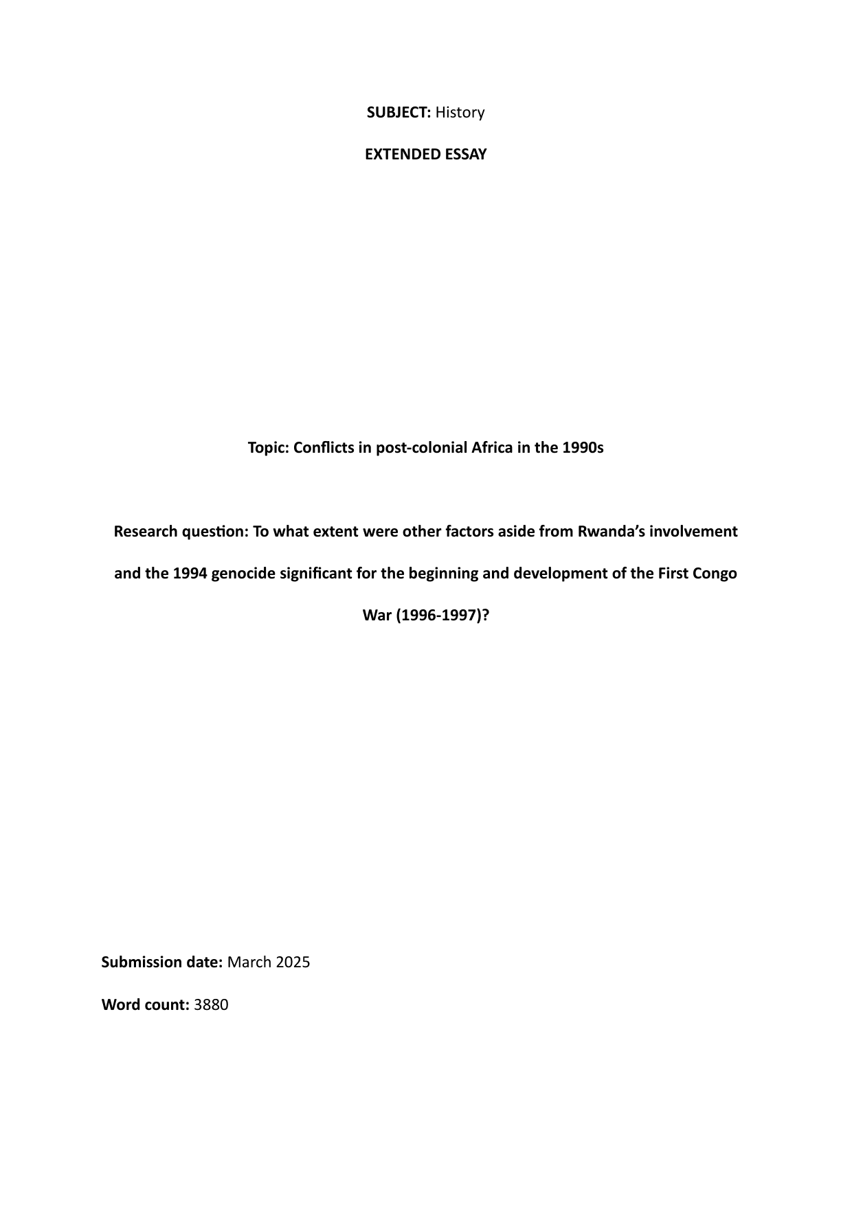 To what extent were other factors aside from Rwanda's involvement and the 1994 genocide significant for the beginning and development of the First Congo War (1996-1997)? - History EE exemplar scored B