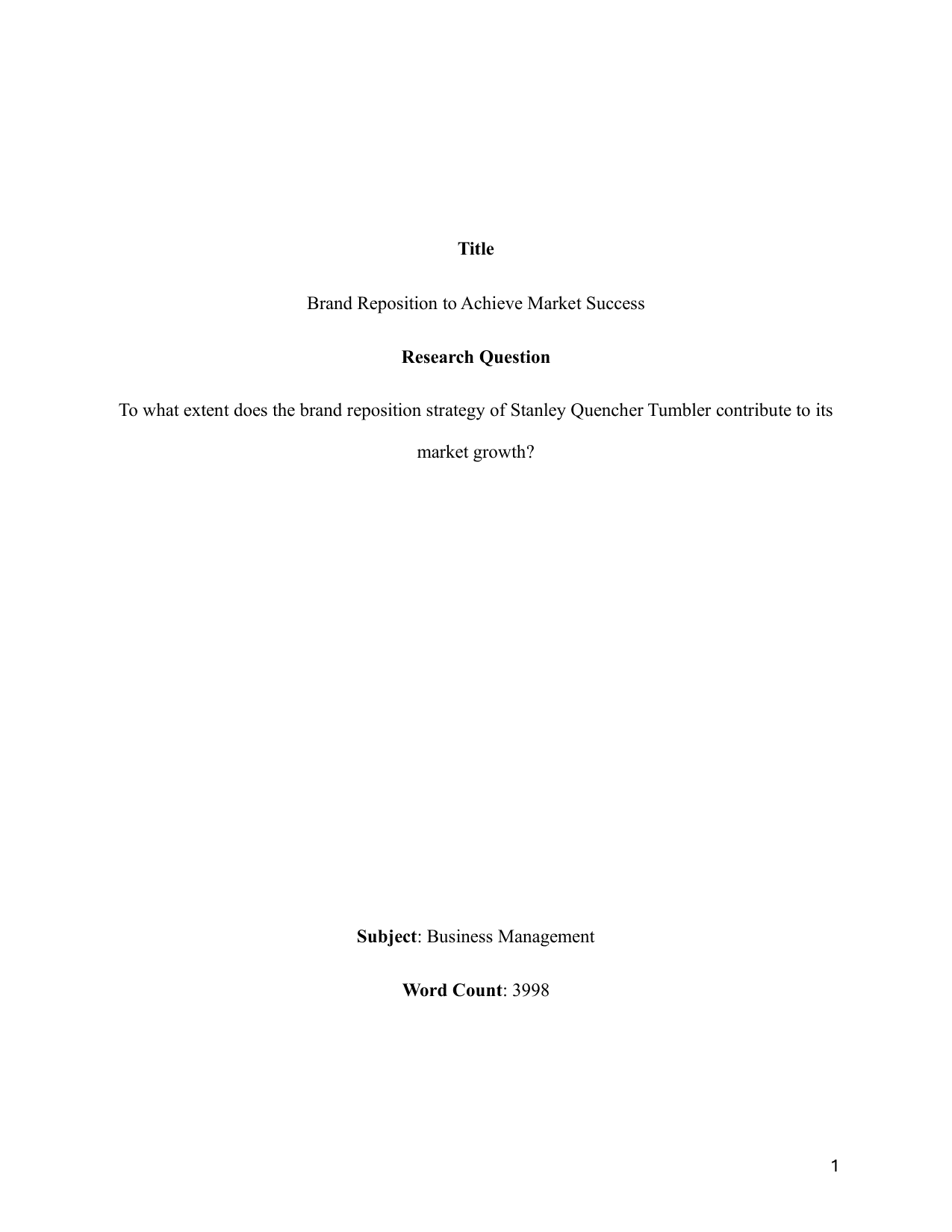 To what extent does the brand reposition strategy of Stanley Quencher Tumbler contribute to its market growth? - Business Management EE exemplar scored B