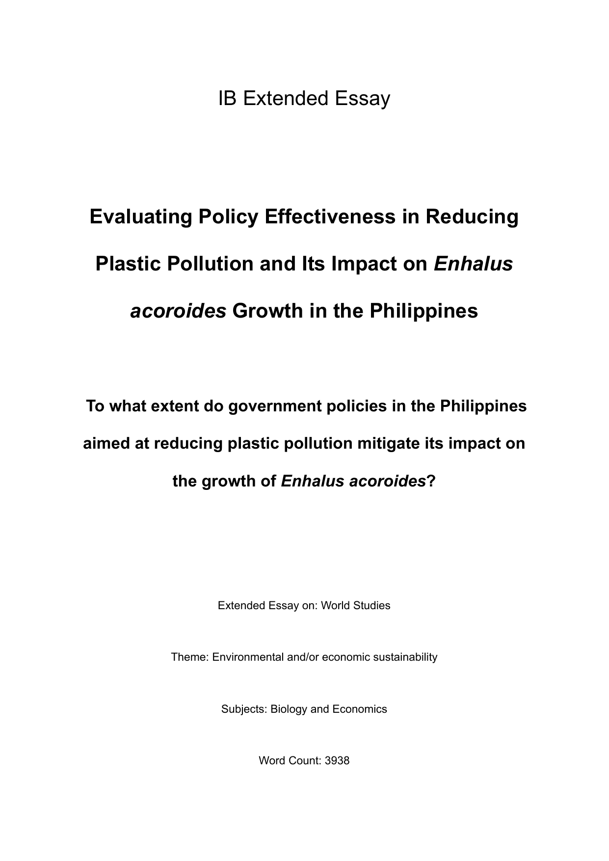 To what extent do government policies in the Philippines
aimed at reducing plastic pollution mitigate its impact on
the growth of Enhalus acoroides?