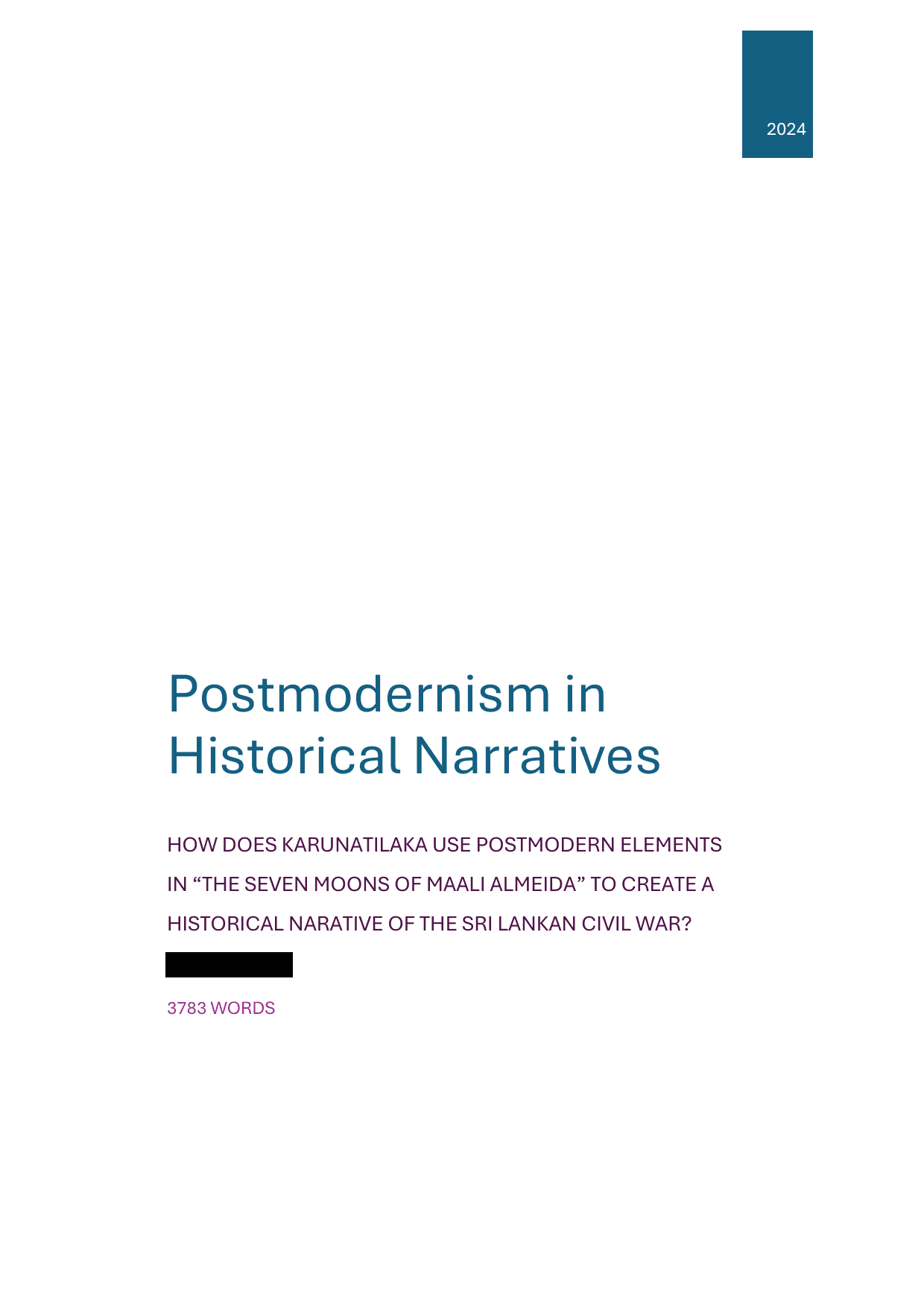 How Does Karunatilaka Use Postmodern Elements in "The Seven Moons of Maali Almeida" To Create a Historical Narrative of the Sri Lankan Civil War? - English A Lit EE exemplar scored B