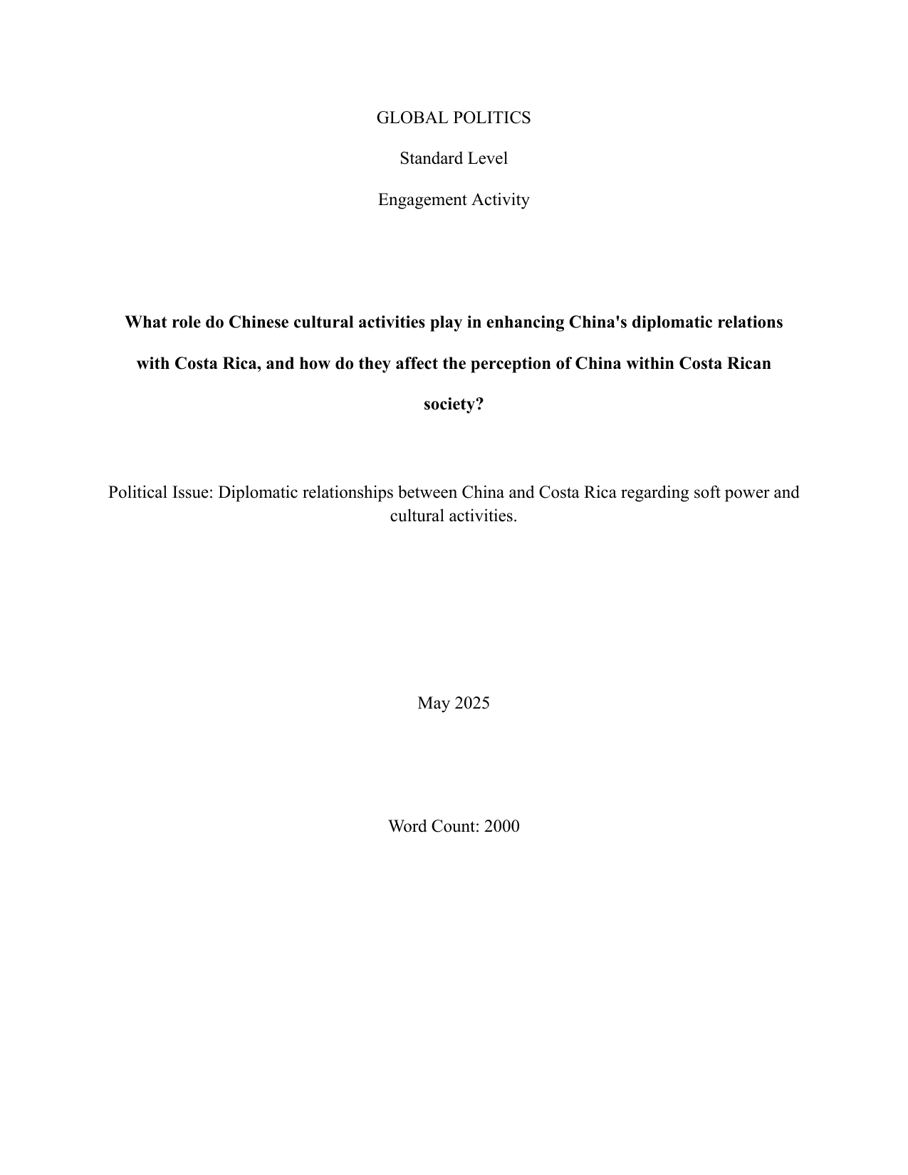 What role do Chinese cultural activities play in enhancing China's diplomatic relations with Costa Rica, and how do they affect the perception of China within Costa Rican society? - Global Politics IA exemplar scored 5