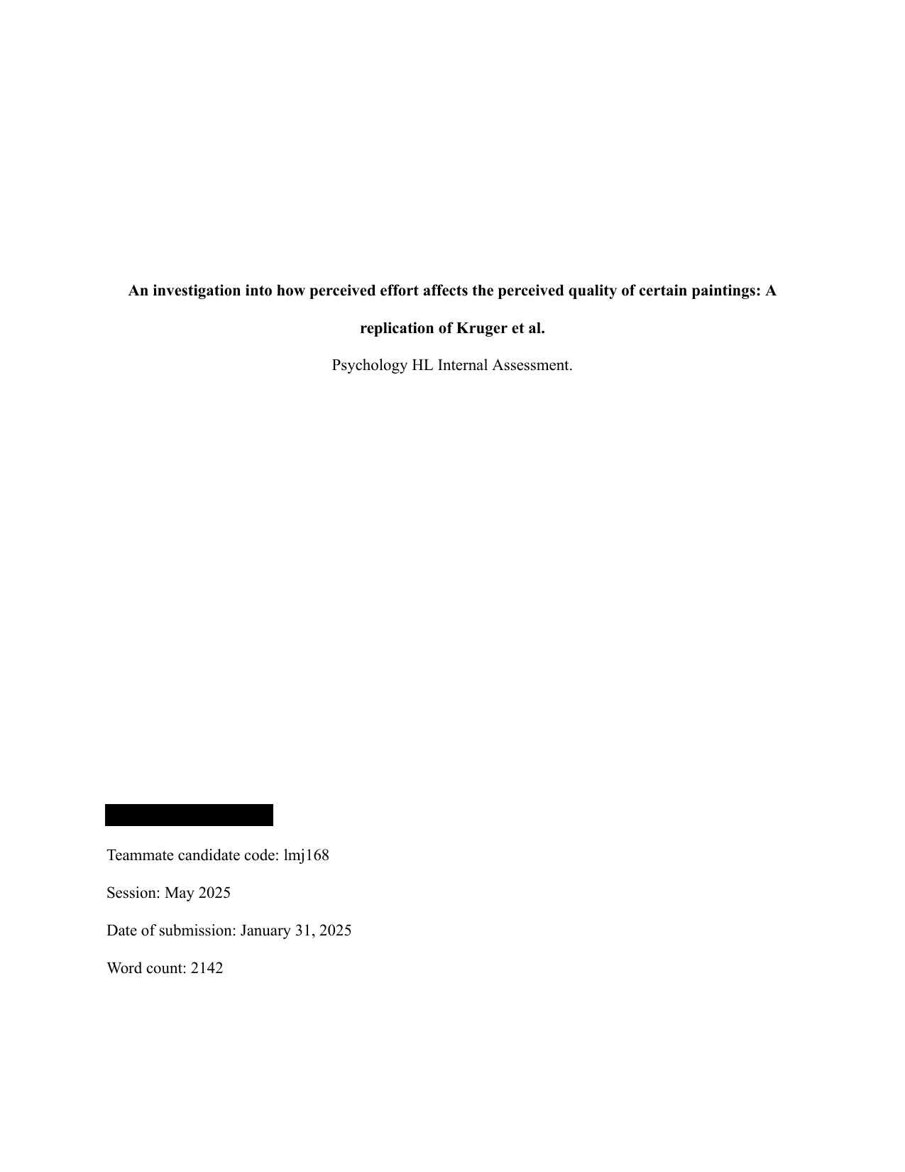 An investigation into how perceived effort affects the perceived quality of certain paintings: A replication of Kruger et al.