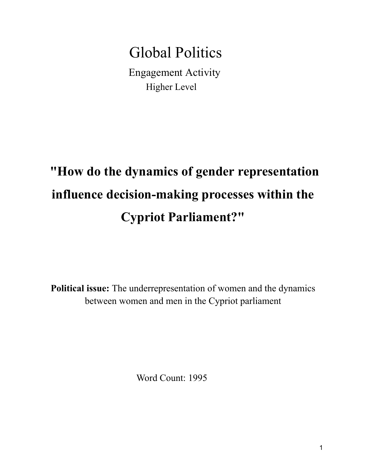 "How do the dynamics of gender representation influence decision-making processes within the Cypriot Parliament?" - Global Politics IA exemplar scored 7