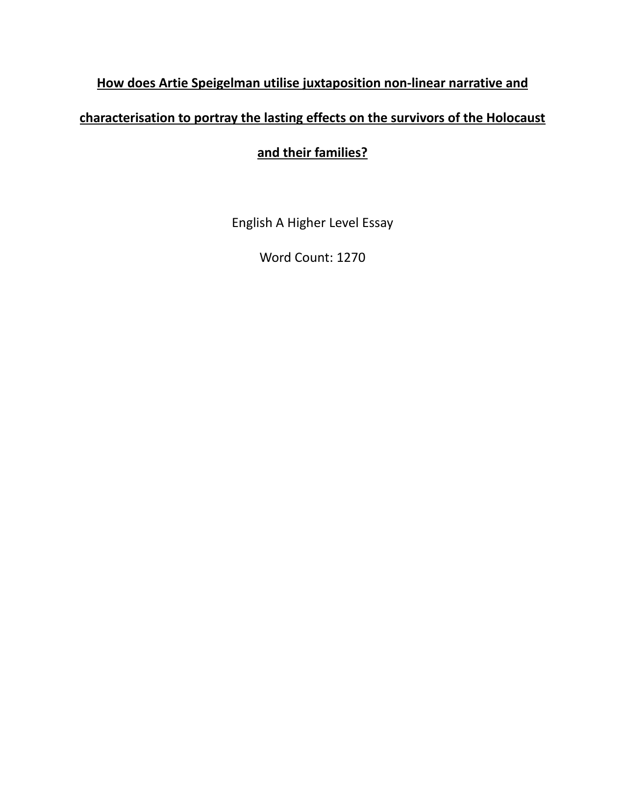 How does Artie Speigelman utilise juxtaposition non-linear narrative and characterisation to portray the lasting effects on the survivors of the Holocaust and their families? - English A Lit IA exemplar scored 4
