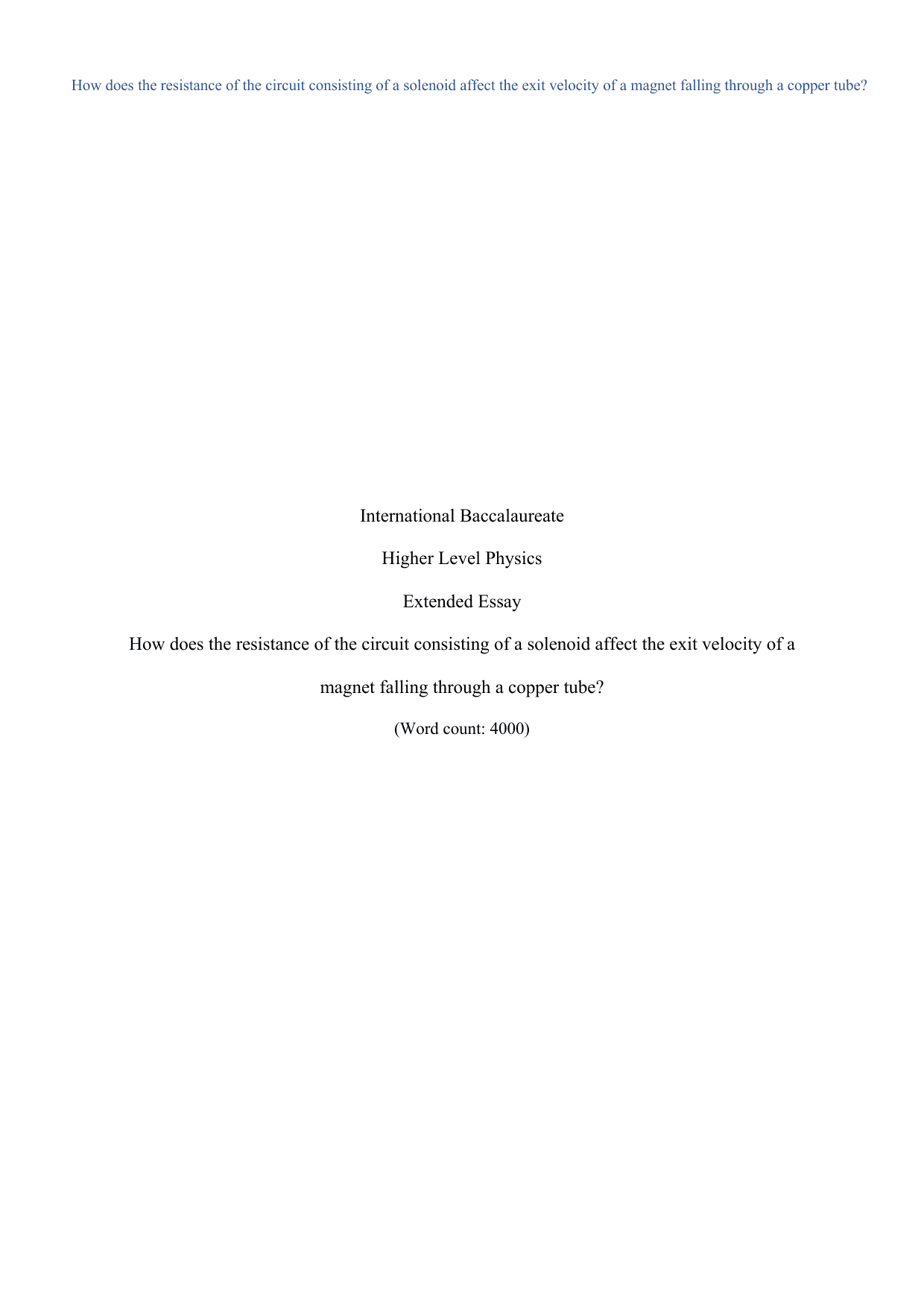 How does the resistance of the circuit consisting of a solenoid affect the exit velocity of a magnet falling through a copper tube? - Physics EE exemplar scored A