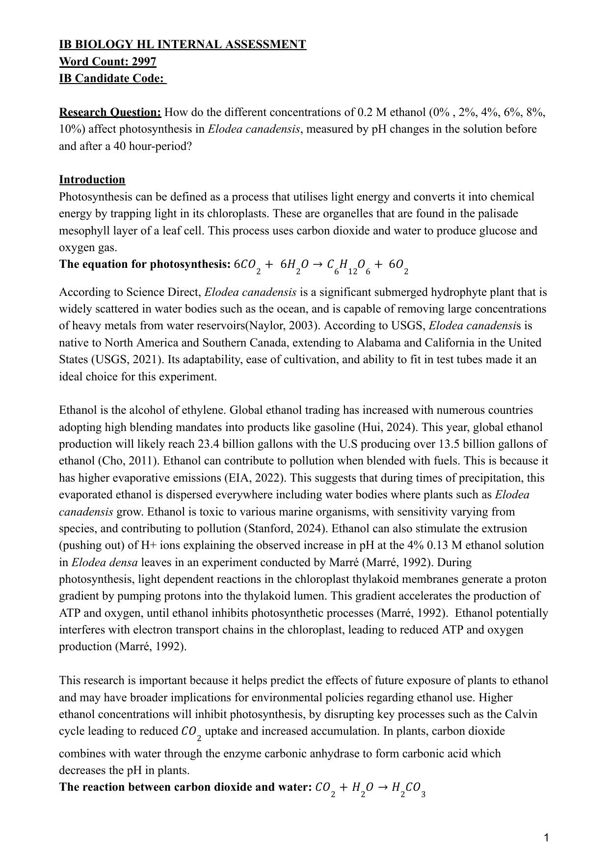 How do the different concentrations of 0.2 M ethanol (0% , 2%, 4%, 6%, 8%,
10%) affect photosynthesis in Elodea canadensis, measured by pH changes in the solution before and after a 40 hour-period? - Biology IA exemplar scored 5