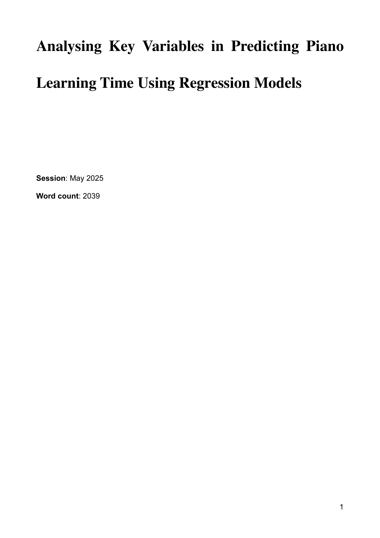 Analysing Key Variables in Predicting Piano Learning Time Using Regression Models - Mathematics Applications & Interpretation (AI) IA exemplar scored 5