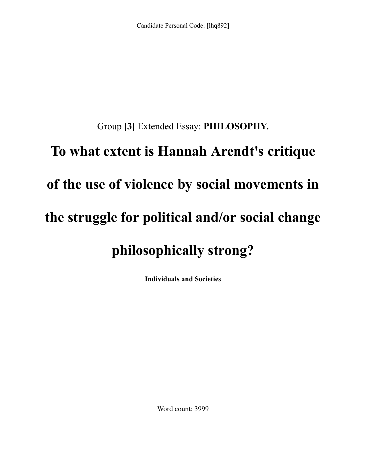 To what extent is Hannah Arendt's critique of the use of violence by social movements in the struggle for political and/or social change philosophically strong? - Philosophy EE exemplar scored A