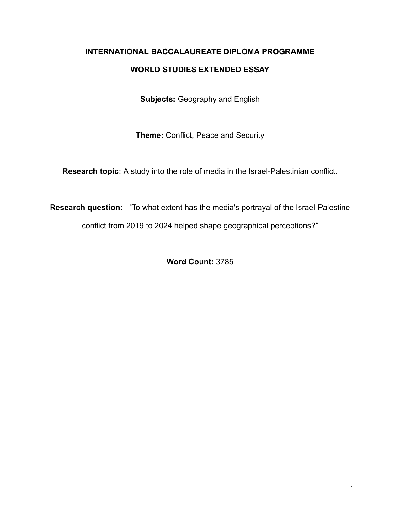 English & Geography - To what extent has the media's portrayal of the Israel-Palestine conflict from 2019 to 2024 helped shape geographical perceptions?