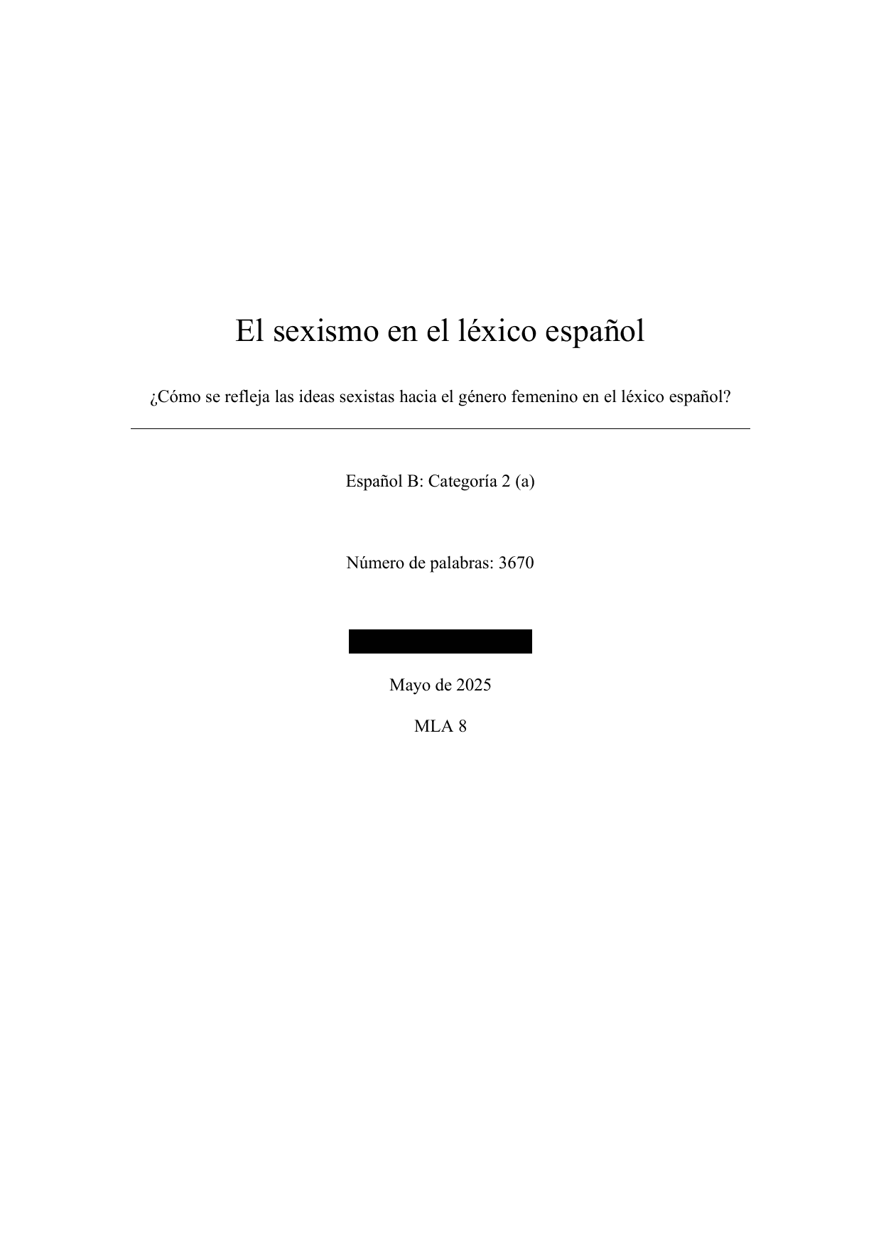 ¿Cómo se refleja las ideas sexistas hacia el género femenino en el léxico español? - Spanish B EE exemplar scored A