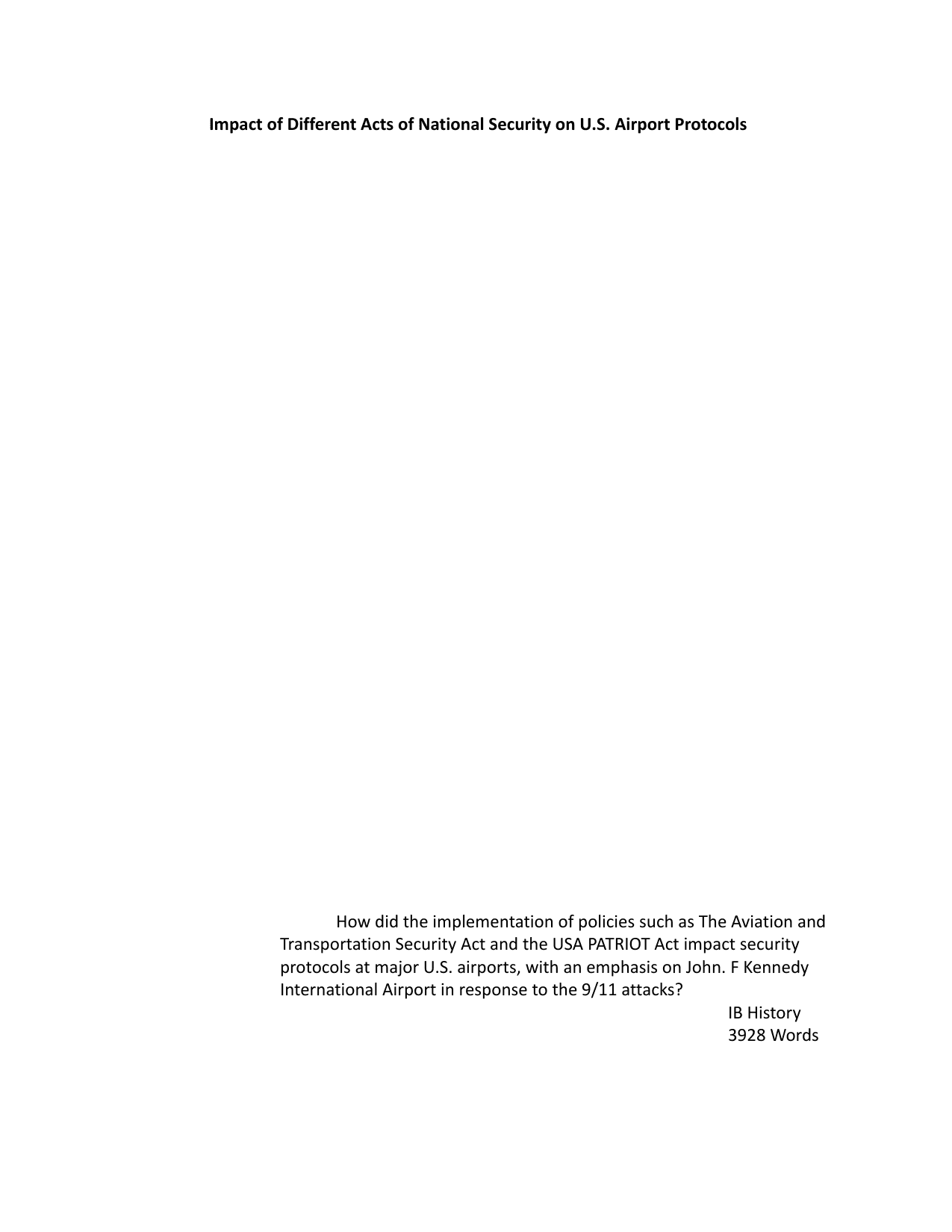 How did the implementation of policies such as The Aviation and Transportation Security Act and the USA PATRIOT Act impact security protocols at major U.S. airports, with an emphasis on John. F Kennedy International Airport in response to the 9/11 attacks? - History EE exemplar scored B