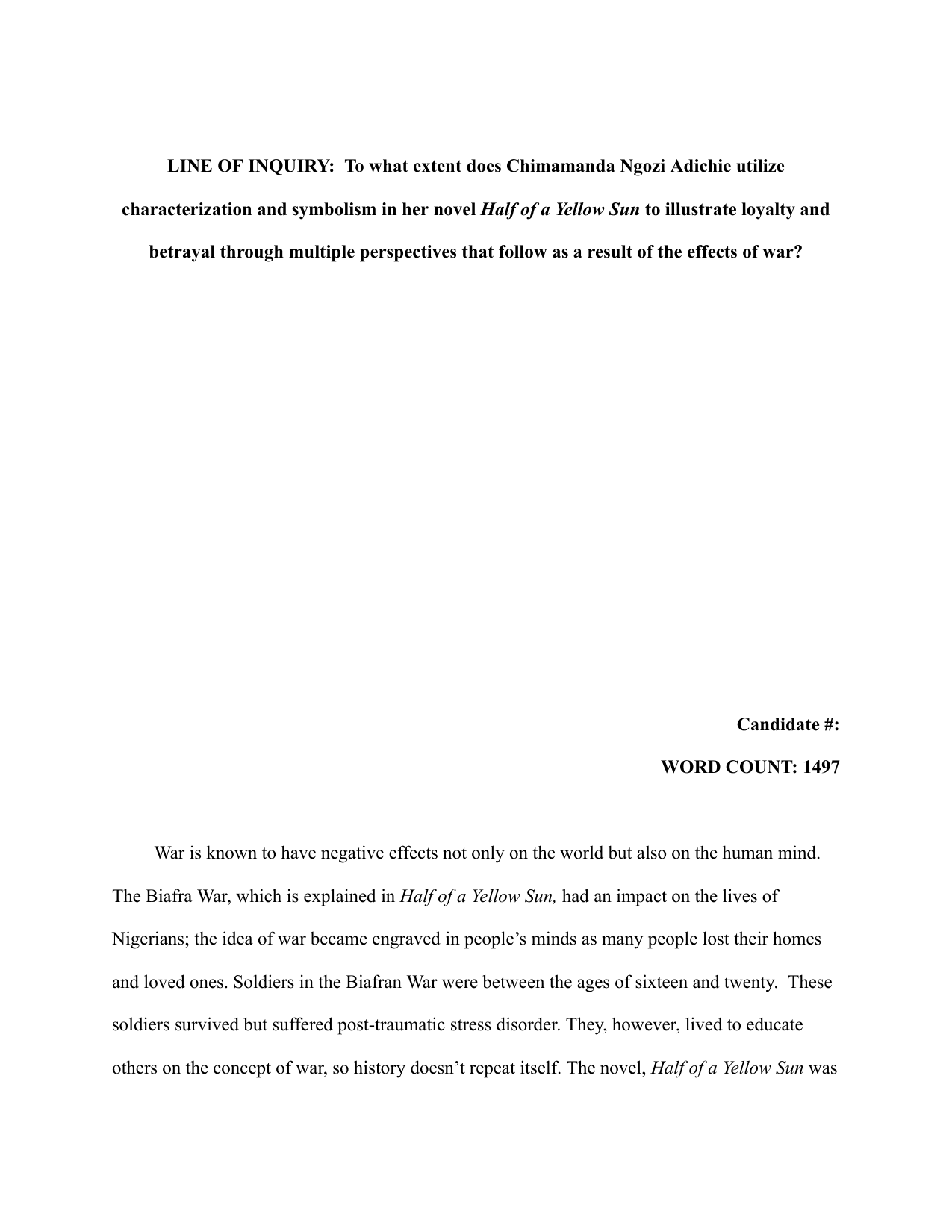 To what extent does Chimamanda Ngozi Adichie utilize characterization and symbolism in her novel Half of a Yellow Sun to illustrate loyalty and betrayal through multiple perspectives that follow as a result of the effects of war? - English A Lang & Lit IA exemplar scored 5
