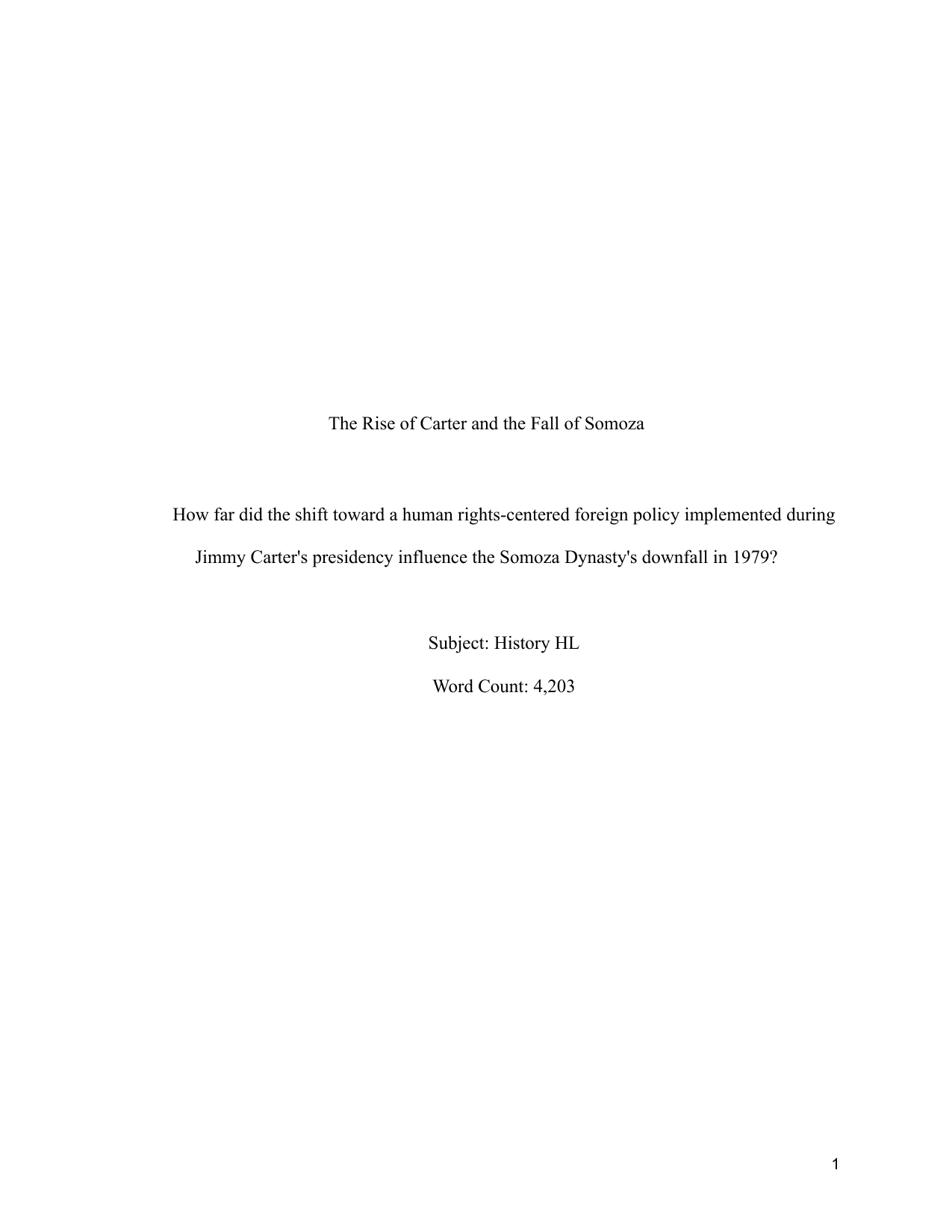 How far did the shift toward a human rights-centered foreign policy implemented during Jimmy Carter's presidency influence the Somoza Dynasty's downfall in 1979? - History EE exemplar scored B