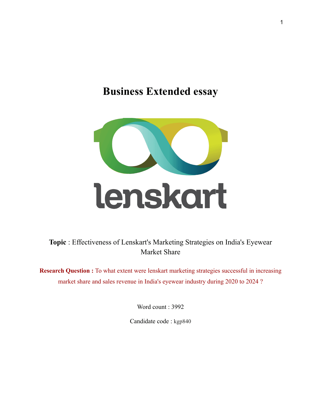 To what extent were lenskart marketing strategies successful in increasing market share and sales revenue in India's eyewear industry during 2020 to 2024 ? - Business Management EE exemplar scored C