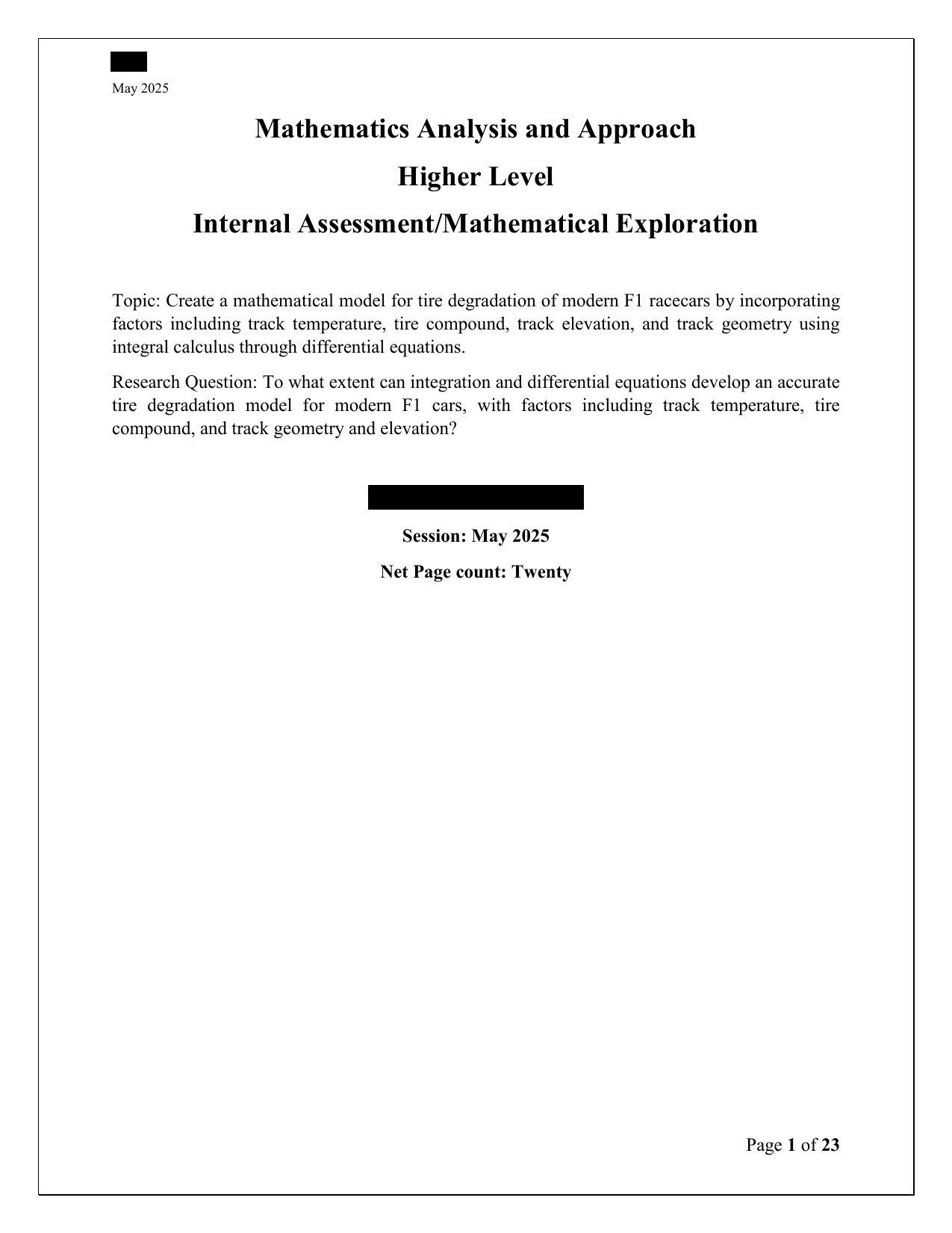 To what extent can integration and differential equations develop an accurate
tire degradation model for modern F1 cars, with factors including track temperature, tire compound, and track geometry and elevation? - Mathematics Analysis and Approaches (AA) IA exemplar scored 5
