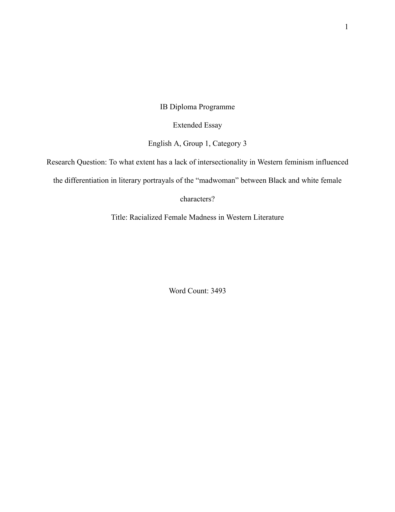 To what extent has a lack of intersectionality in Western feminism influenced the differentiation in literary portrayals of the “madwoman” between Black and white female characters? - English A Lang & Lit EE exemplar scored C