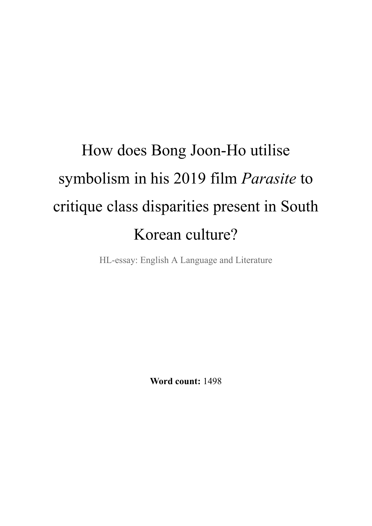 How does Bong Joon-Ho utilise symbolism in his 2019 film Parasite to critique class disparities present in South Korean culture?