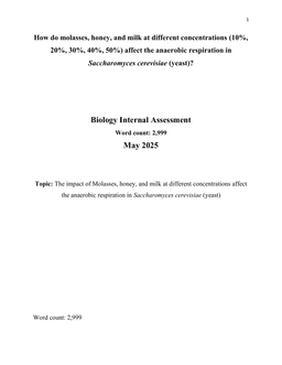 How do molasses, honey, and milk at different concentrations (10%,
20%, 30%, 40%, 50%) affect the anaerobic respiration in
Saccharomyces cerevisiae (yeast)?